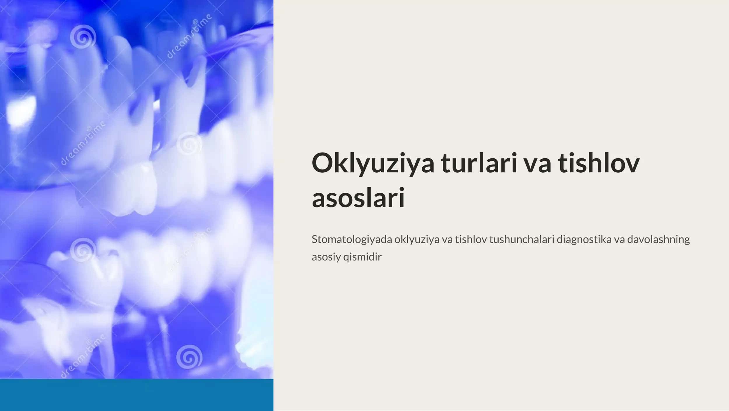 Oklyuziya turlari va tishlov asoslari