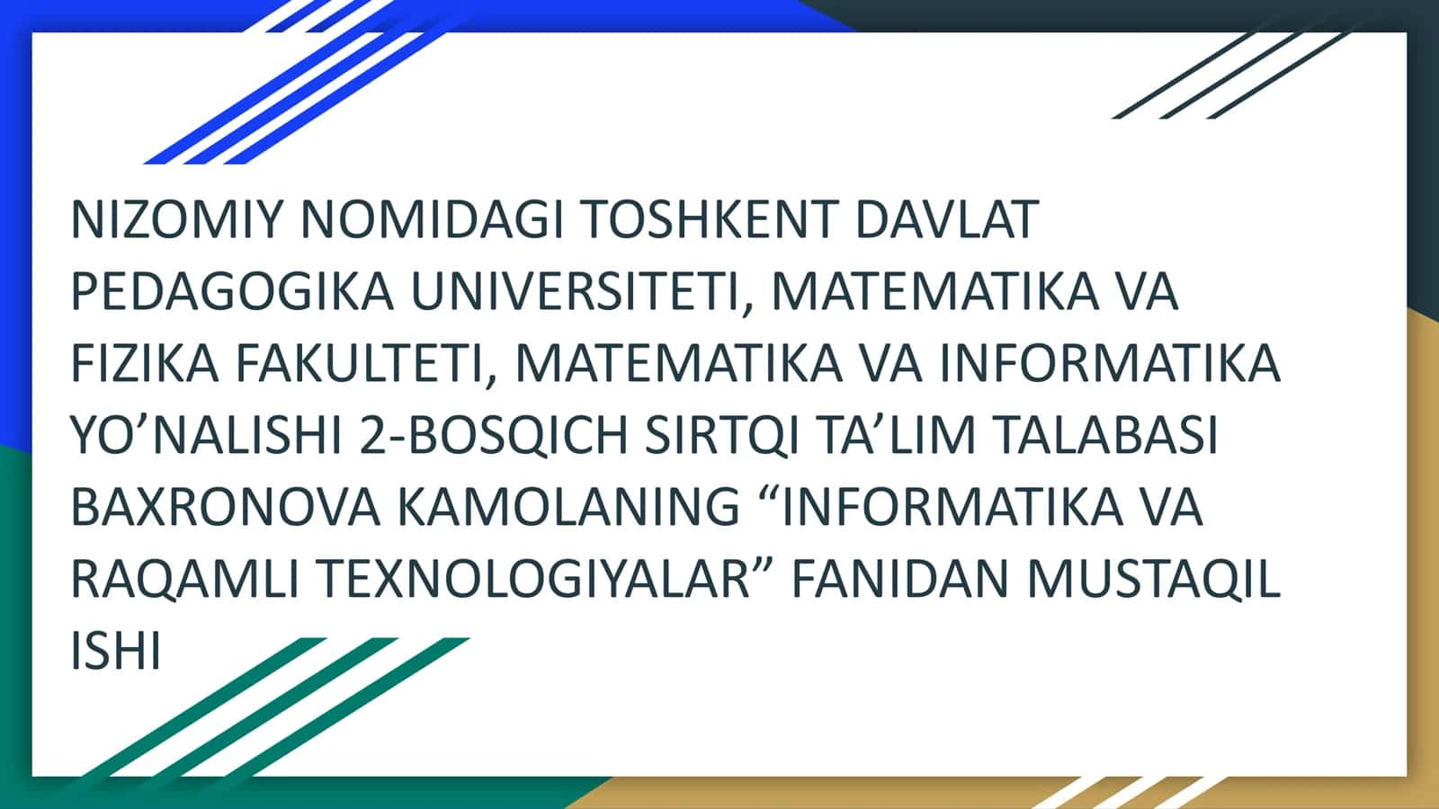 INFORMATIKA VA RAQAMLI TEXNOLOGIYALAR FANIDAN MUSTAQIL ISHI