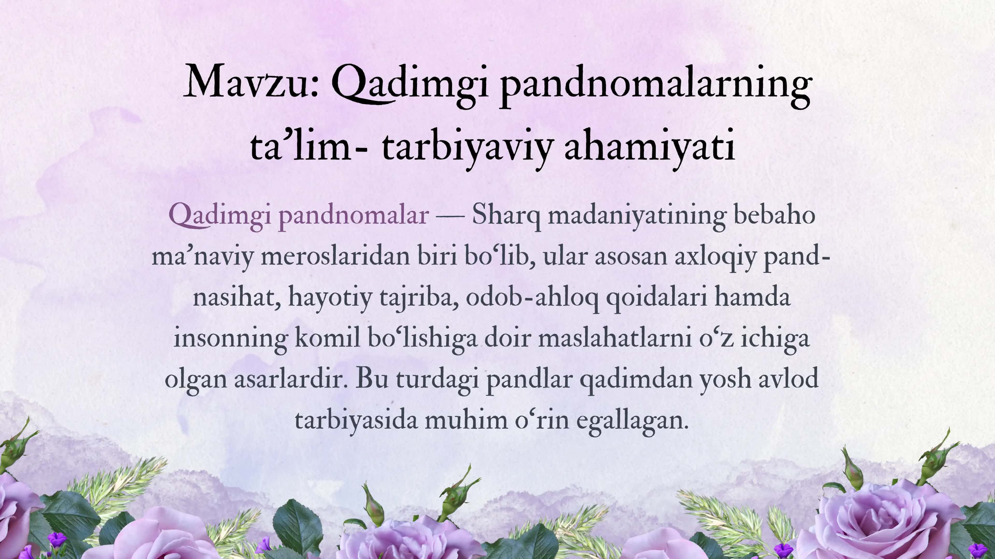 Qadimgi pandnomalarning  ta'lim- tarbiyaviy ahamiyati