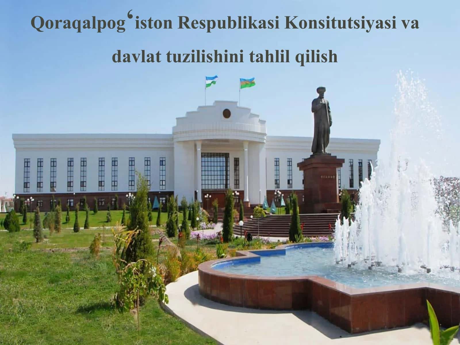 Qoraqalpogʻiston Respublikasi Konsitutsiyasi va davlat tuzilishini tahlil qilish