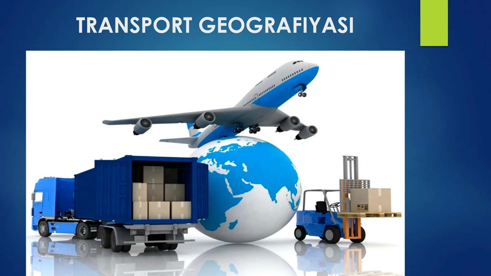 TRANSPORT GEOGRAFIYASI