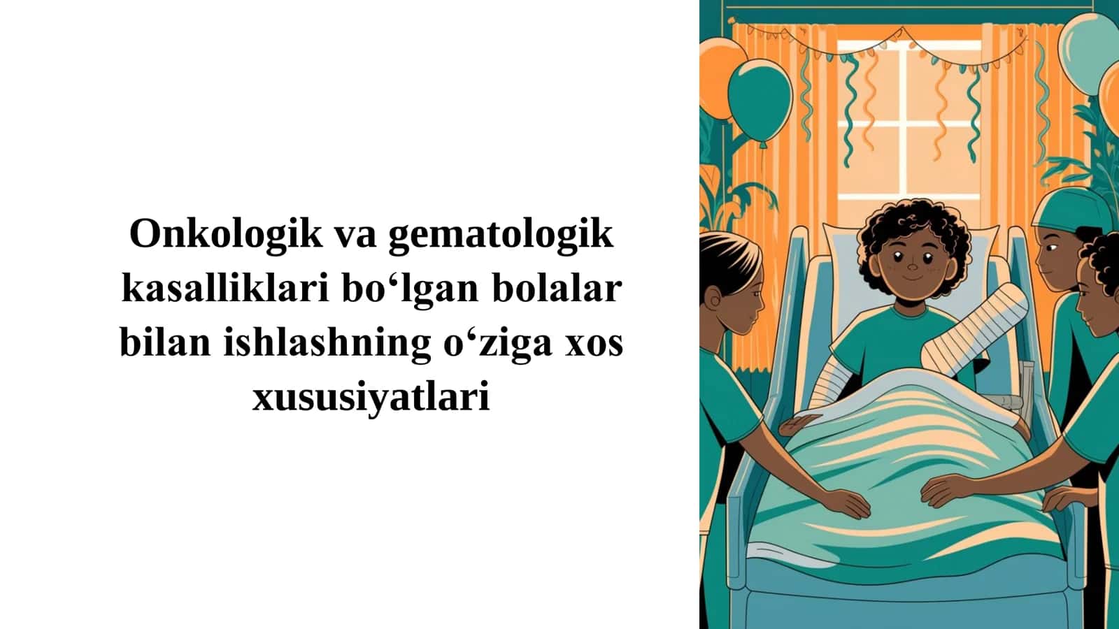 Onkologik va gematologik kasalliklari bilan ishlash