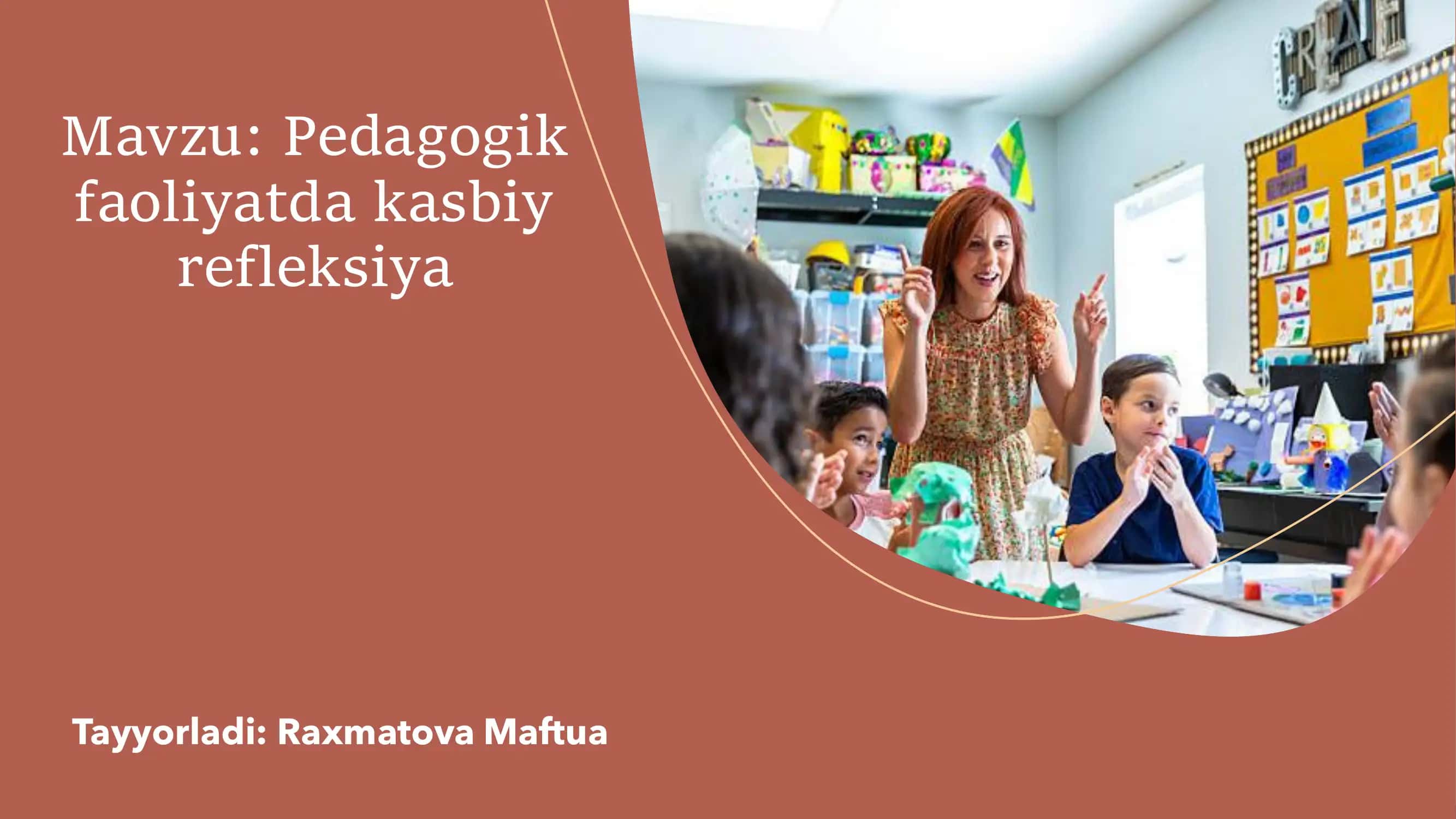 Pedagogik faoliyatda kasbiy refleksiya