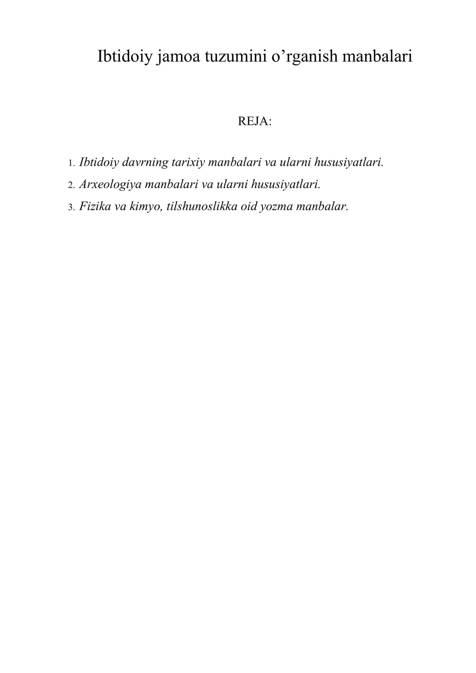 Ibtidoiy jamoa tuzumini o’rganish manbalari