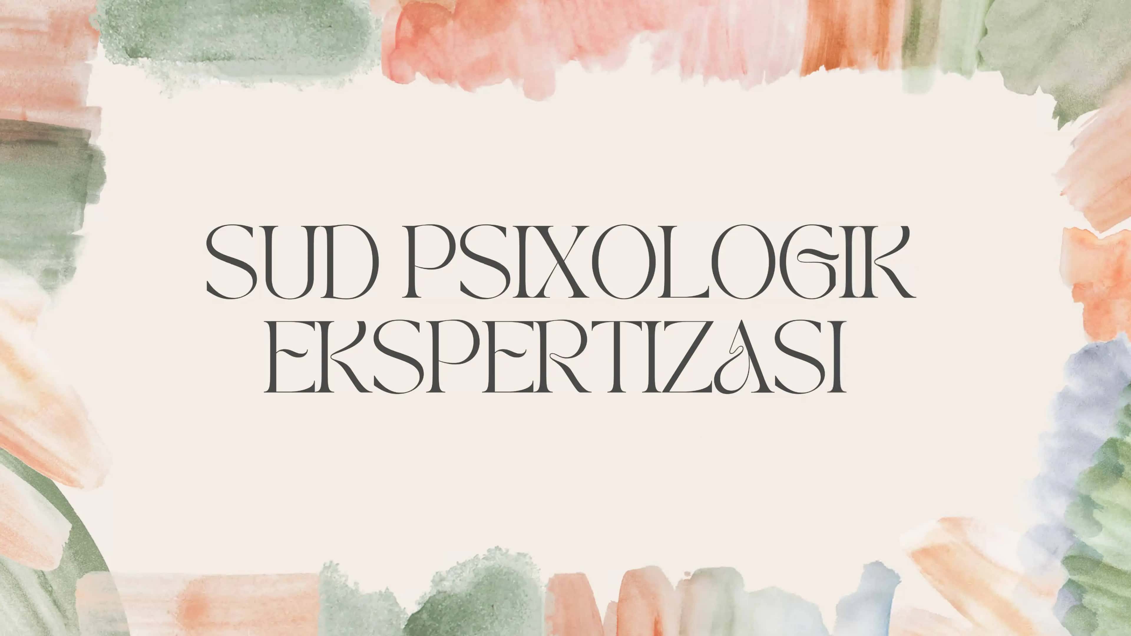 Sud psixologik ekspertiziyasi