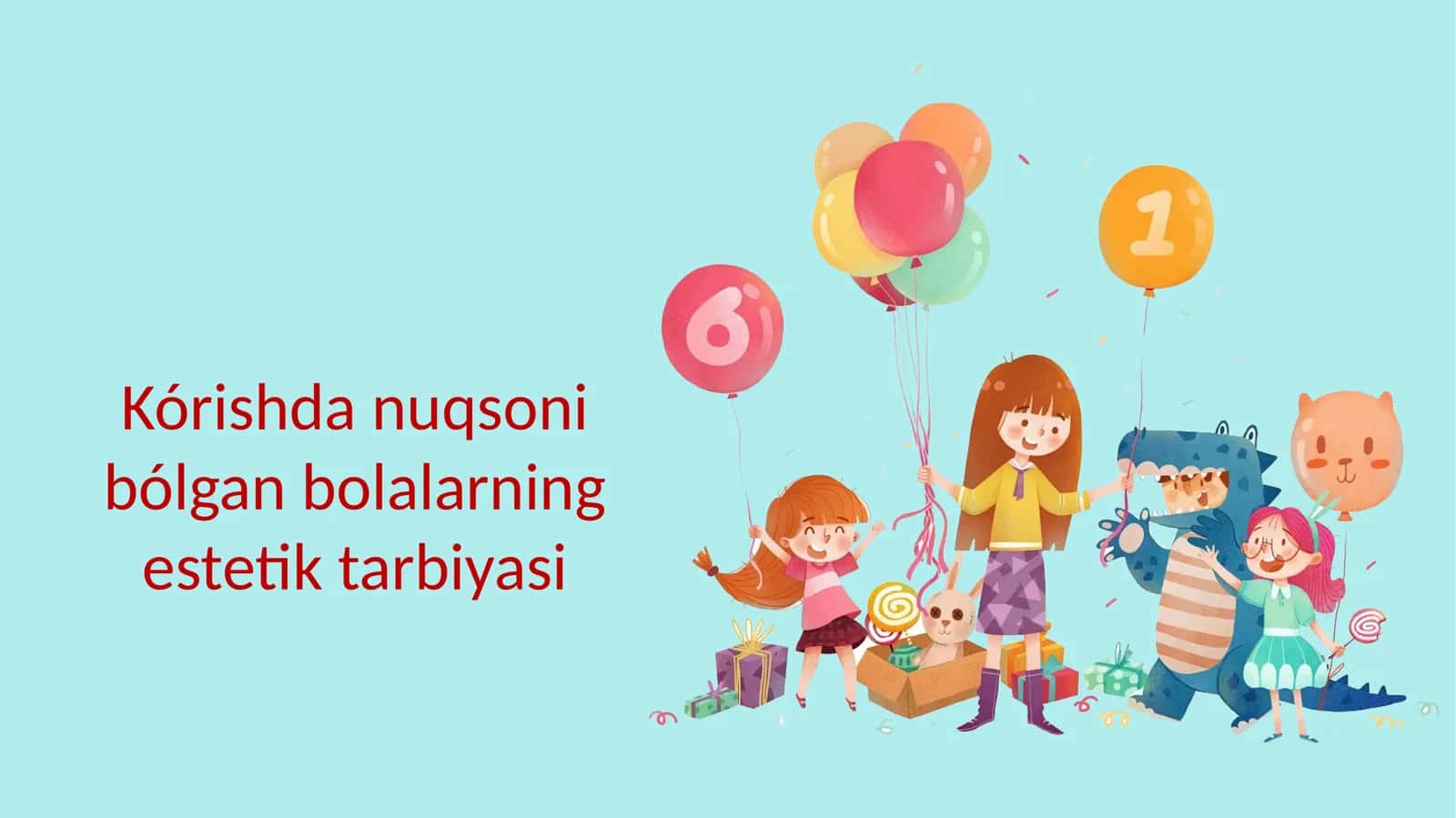 Kórishda nuqsoni bólgan bolalarning estetik tarbiyasi