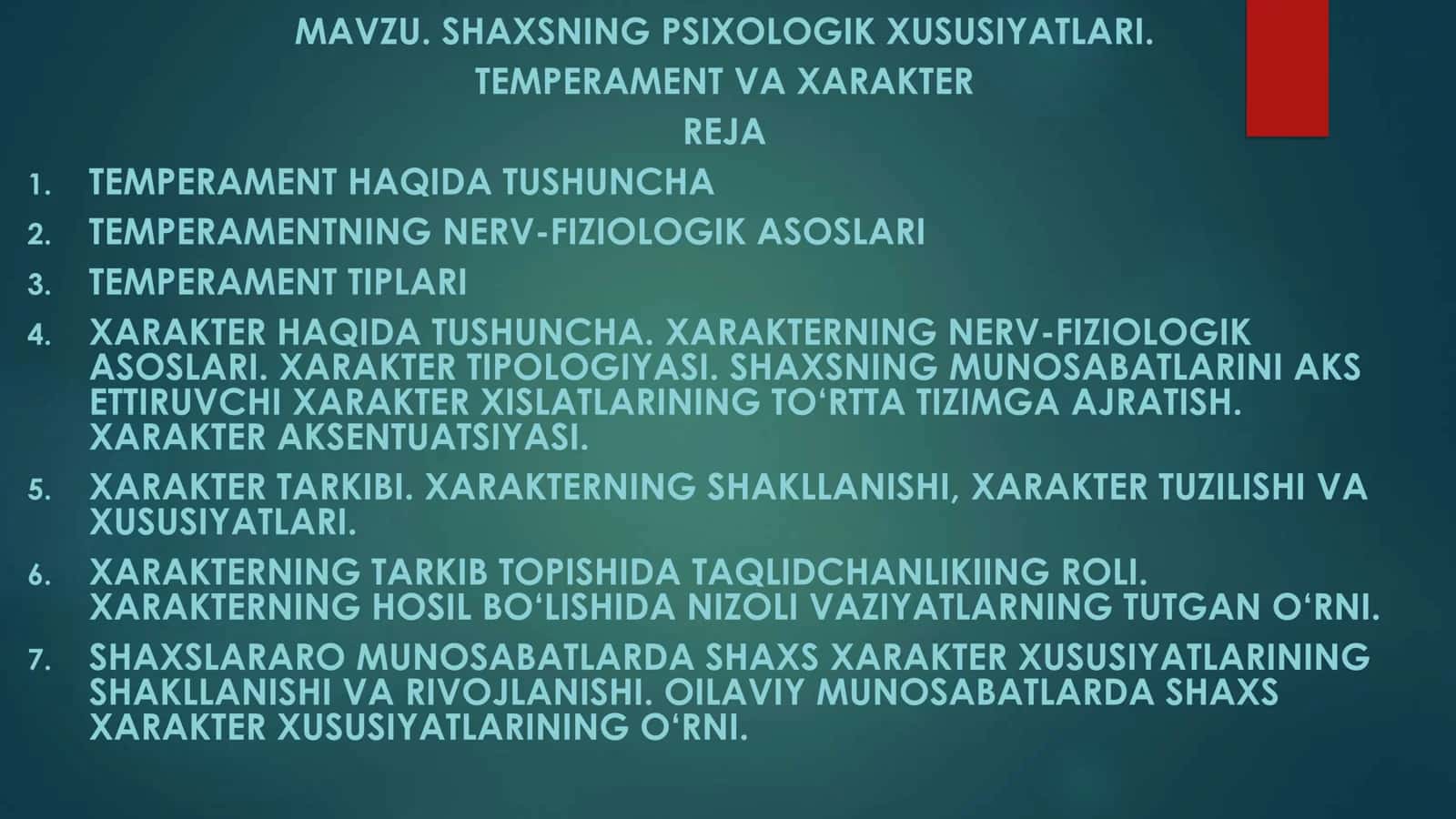 SHAXSNING PSIXOLOGIK XUSUSIYATLARI. TEMPERAMENT VA XARAKTER