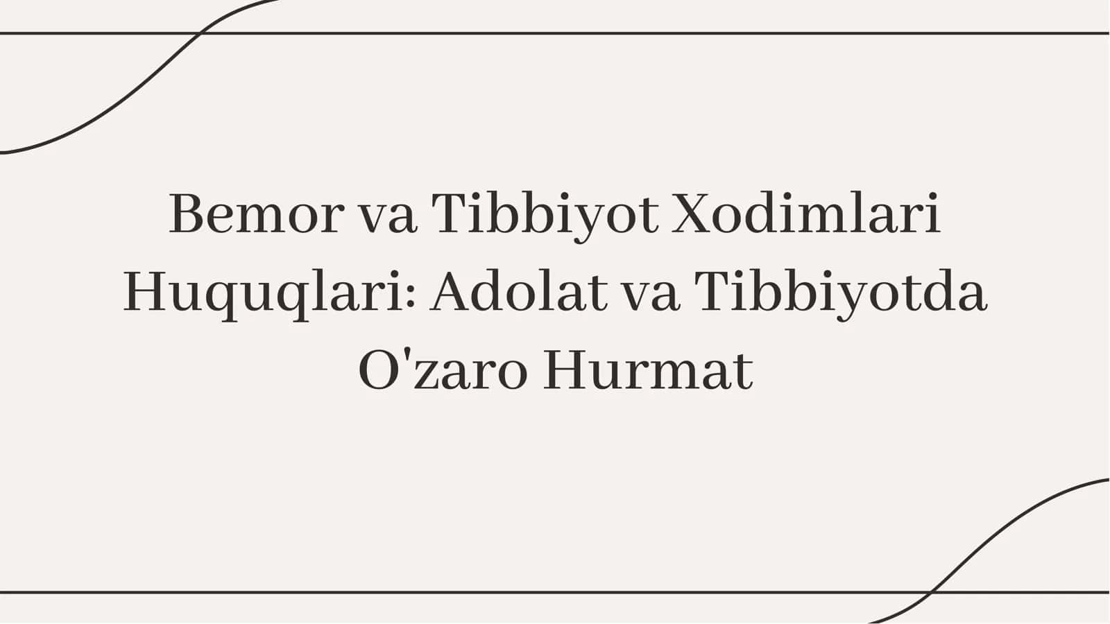 Bemor va tibbiy xodimlari huquqlari