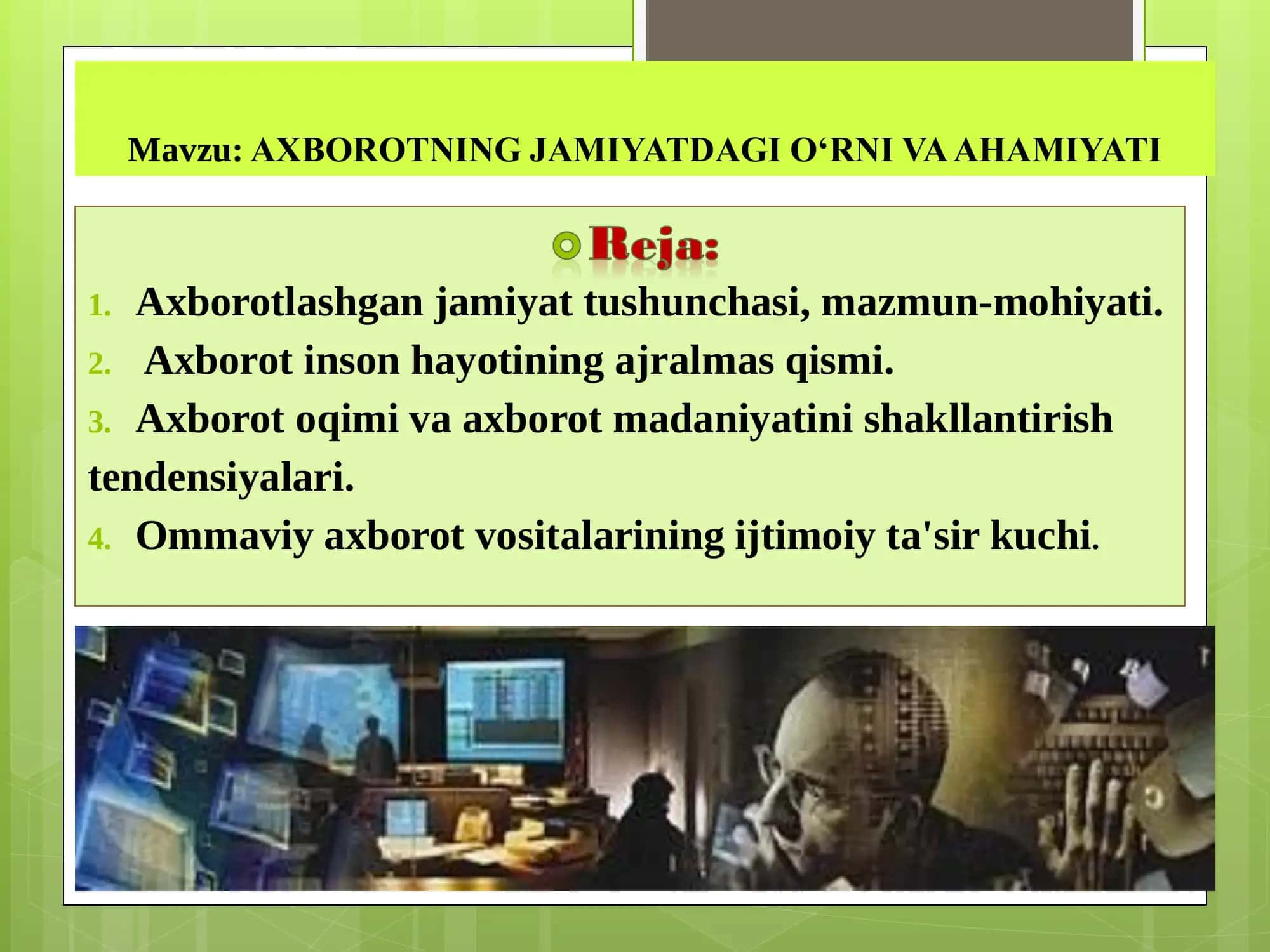 AXBOROTNING JAMIYATDAGI O‘RNI VA AHAMIYATI