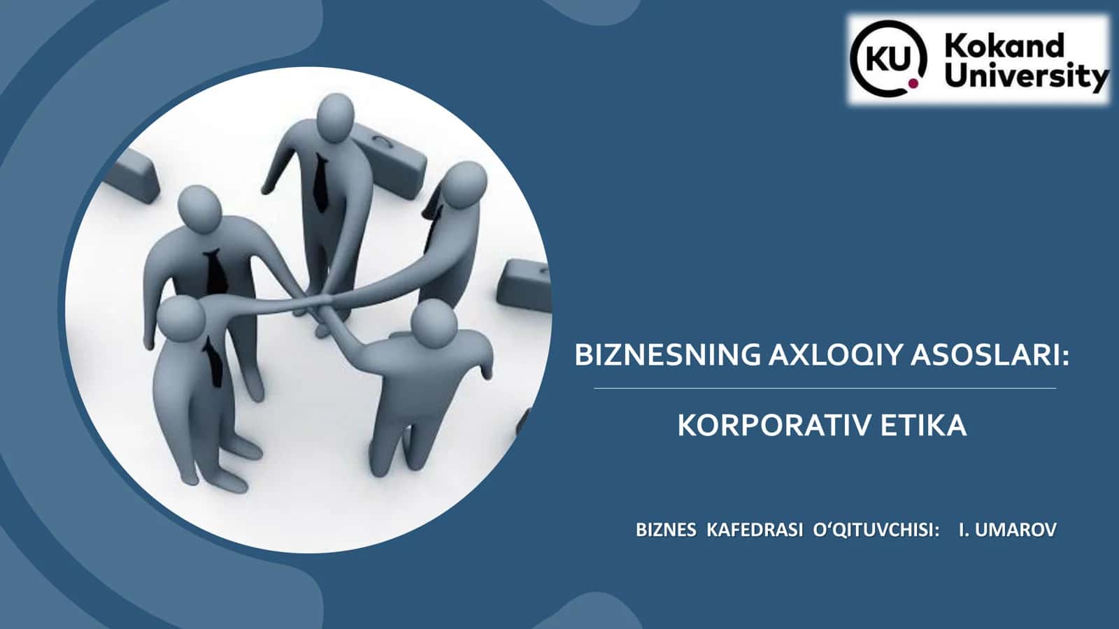 BIZNESNING AXLOQIY ASOSLARI