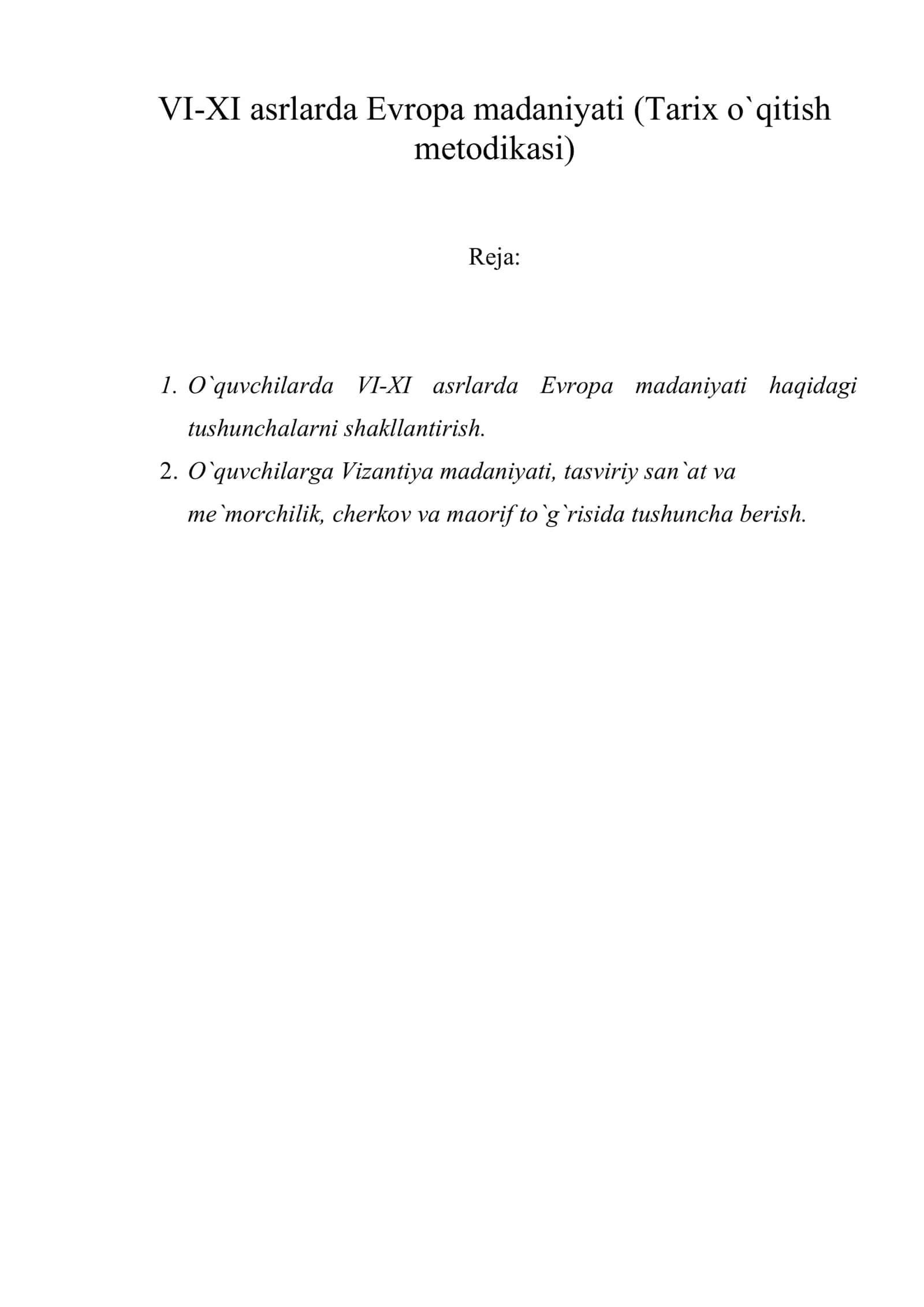 VI-XI asrlarda Evropa madaniyati (Tarix o`qitish metodikasi)