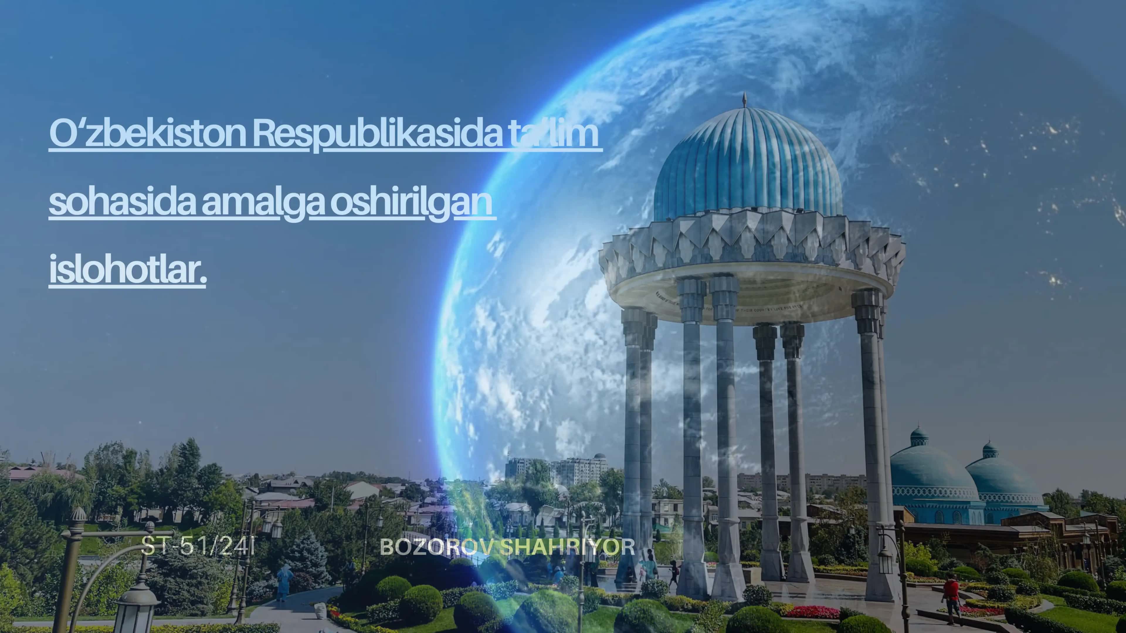 O‘zbekiston Respublikasida ta’lim sohasida amalga oshirilgan islohotlar