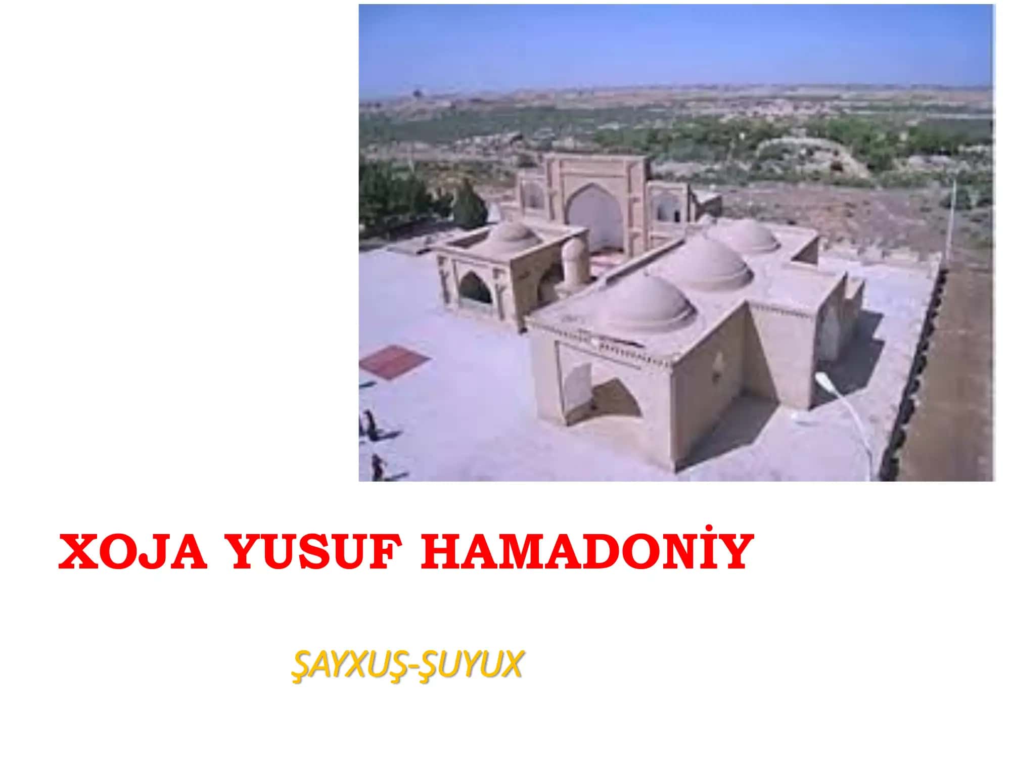 XOJA YUSUF HAMADONİY