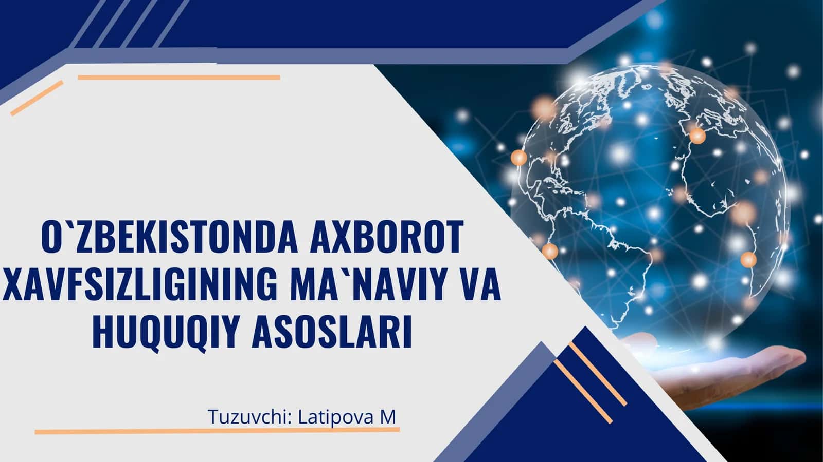 O`ZBEKISTONDA AXBOROT XAVFSIZLIGINING MA`NAVIY VA HUQUQIY ASOSLARI