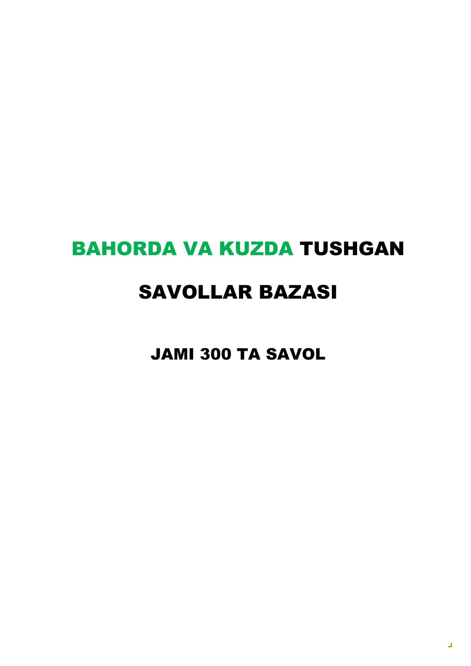 BAHORDA VA KUZDA TUSHGAN SAVOLLAR BAZASI