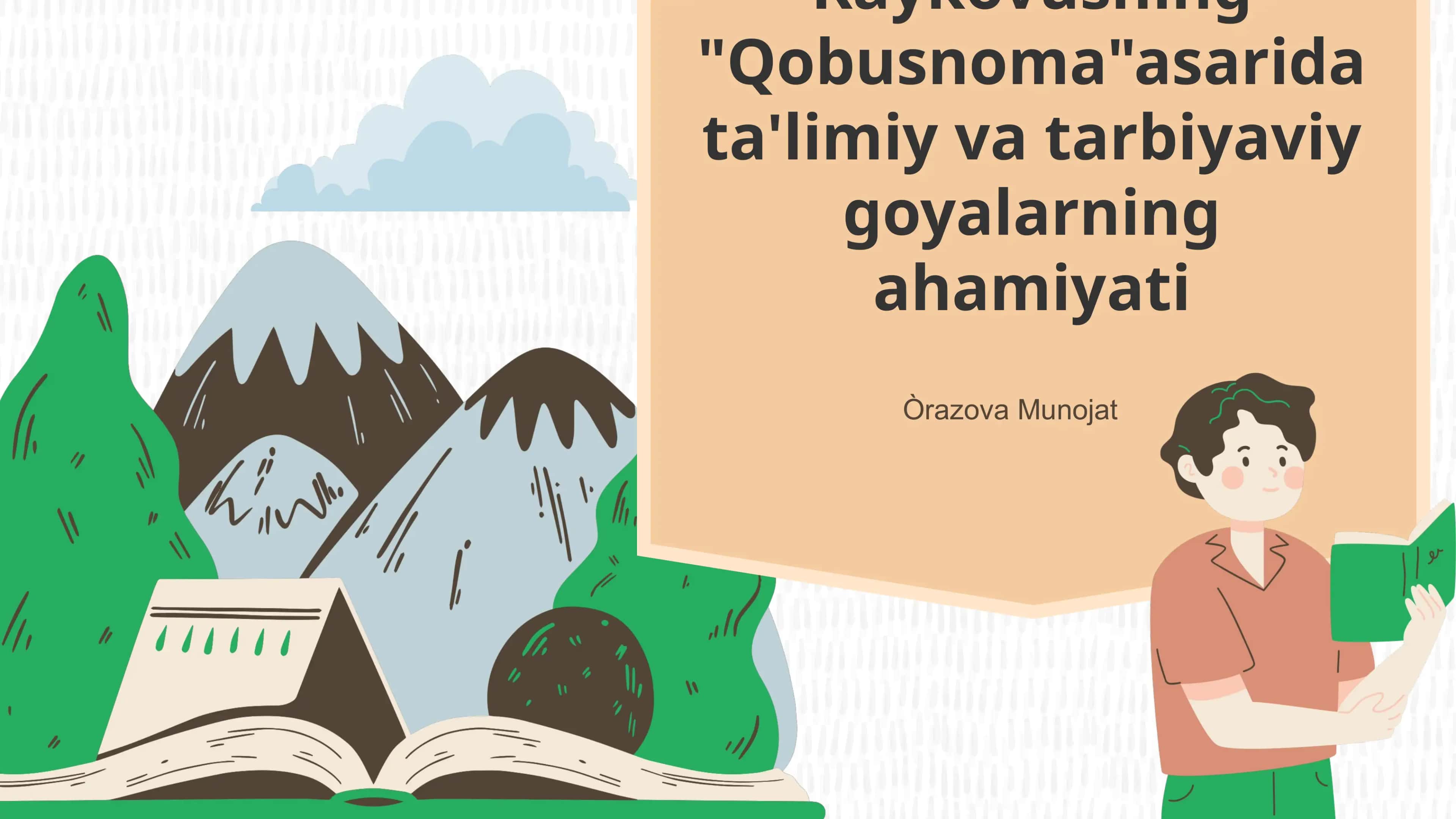 Kaykovusning Qobusnoma asarida taʼlimiy va tarbiyaviy gʻoyalarning ahamiyati