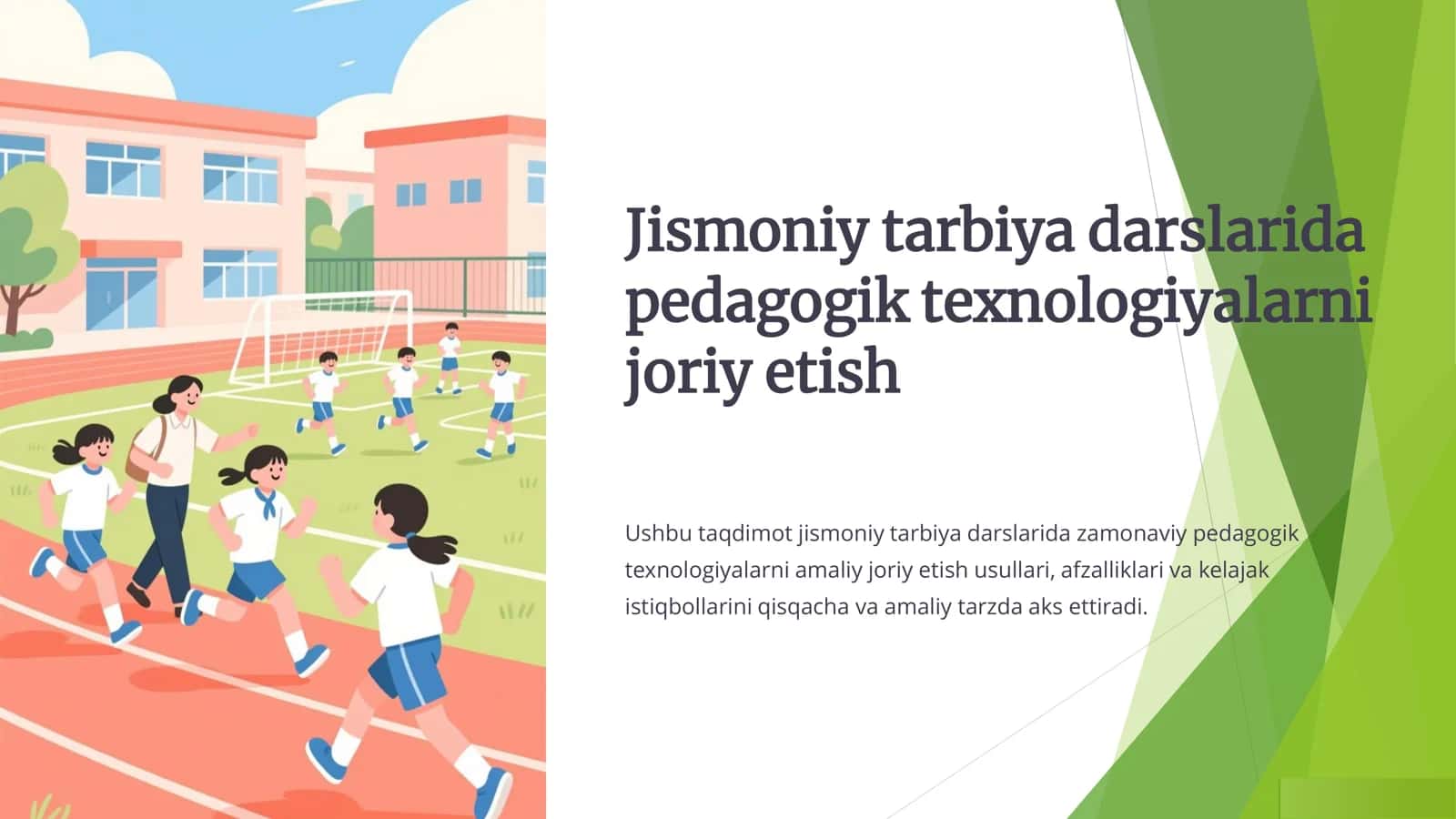 Jismoniy tarbiya darslarida pedagogik texnologiyalarni joriy etish