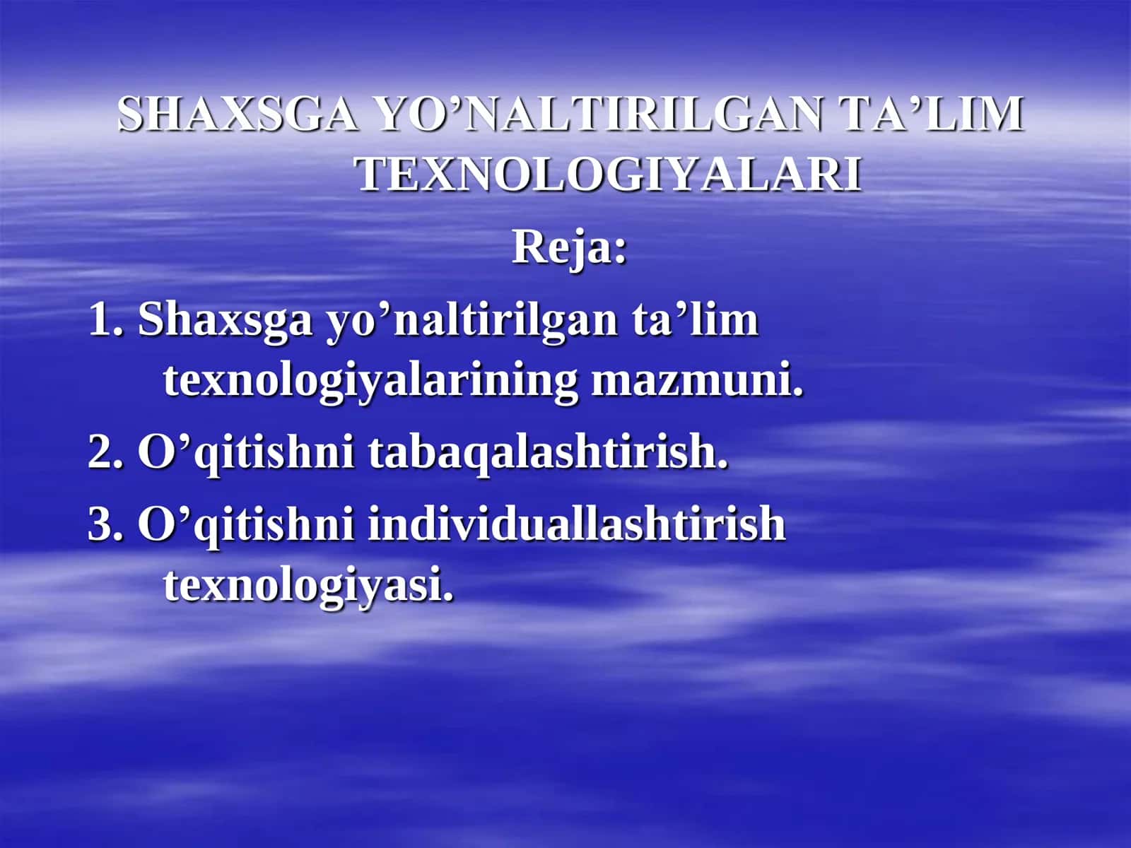 SHAXSGA YO’NALTIRILGAN TA’LIM TEXNOLOGIYALARI