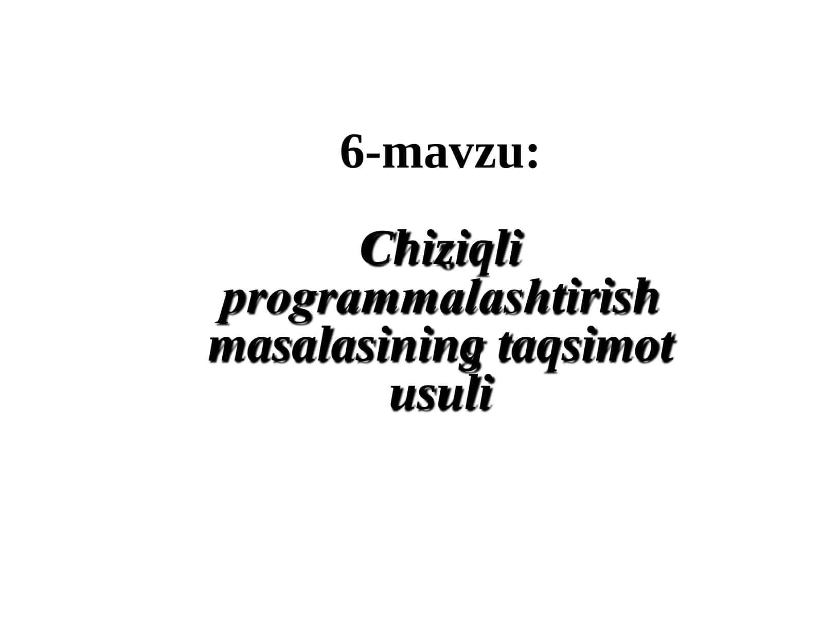 Chiziqli programmalashtirish masalasining taqsimot usuli