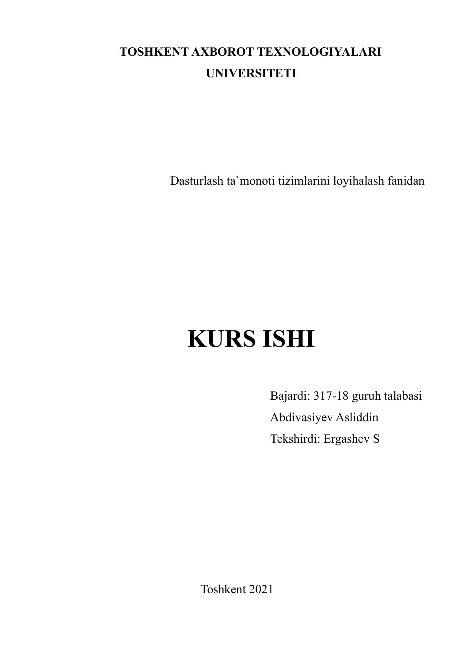 Dasturlash ta`monoti tizimlarini loyihalash fanidan KURS ISHI