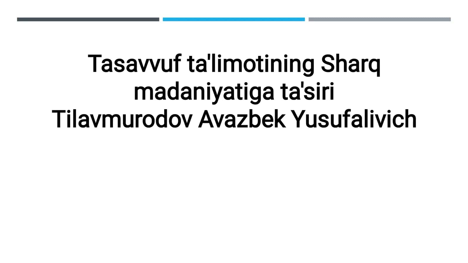 Tasavvuf taʼlimotining sharq madaniyatiga taʼsiri