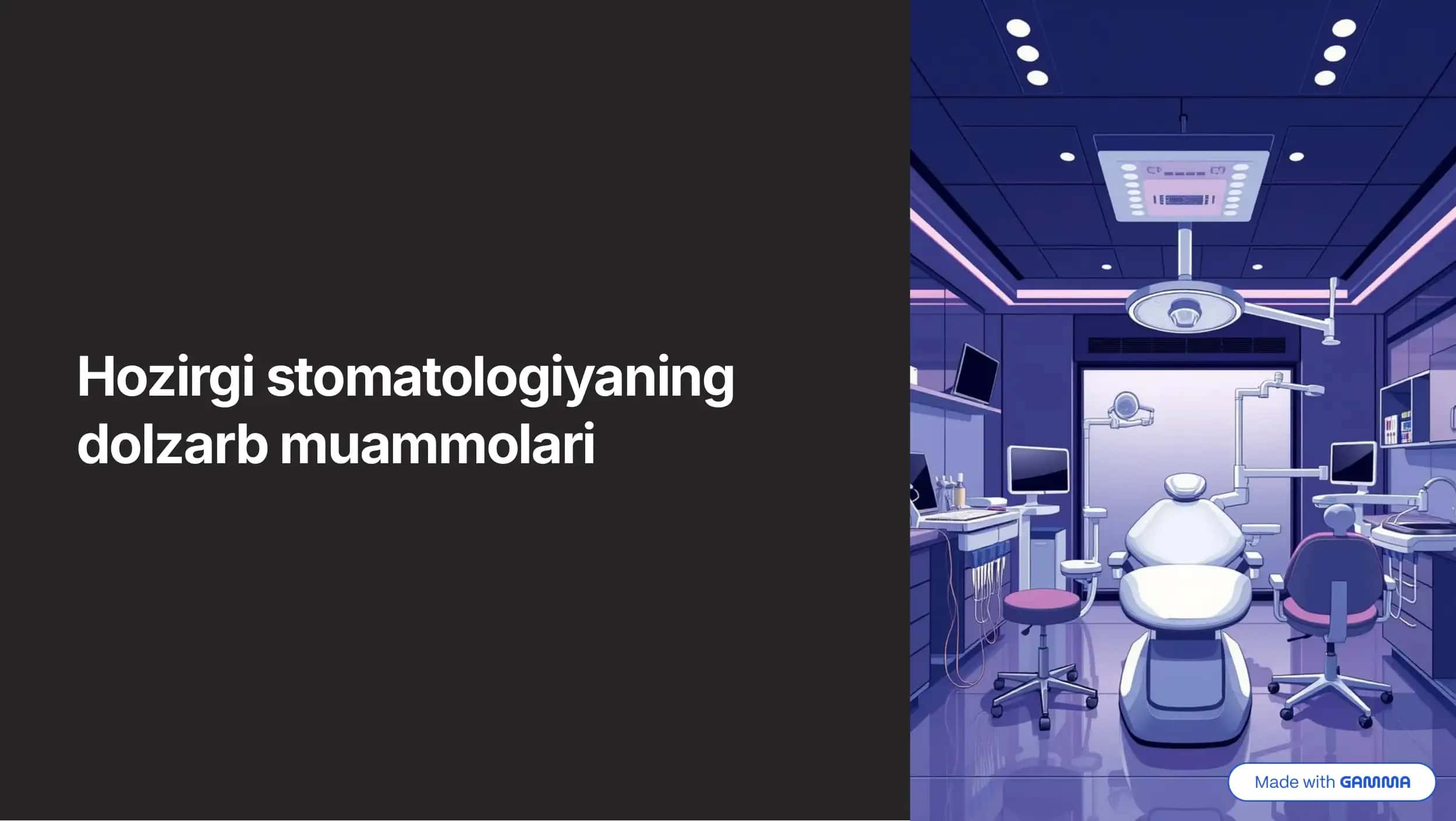 Hozirgi stomatologiyaning dolzarb muammolari