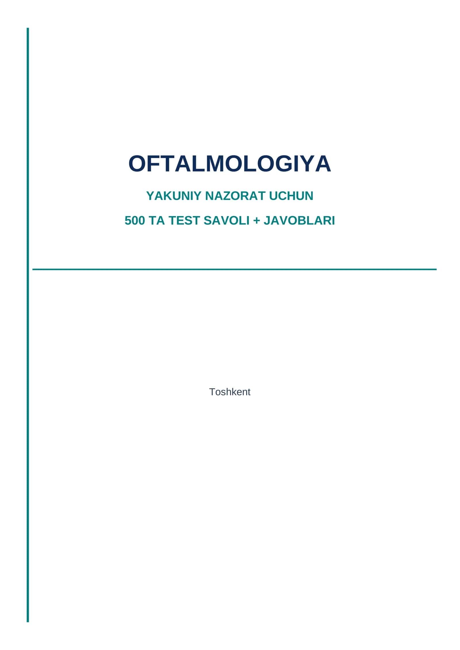 Oftalmologiya — yakuniy nazorat uchun 500 ta test savoli + javoblari