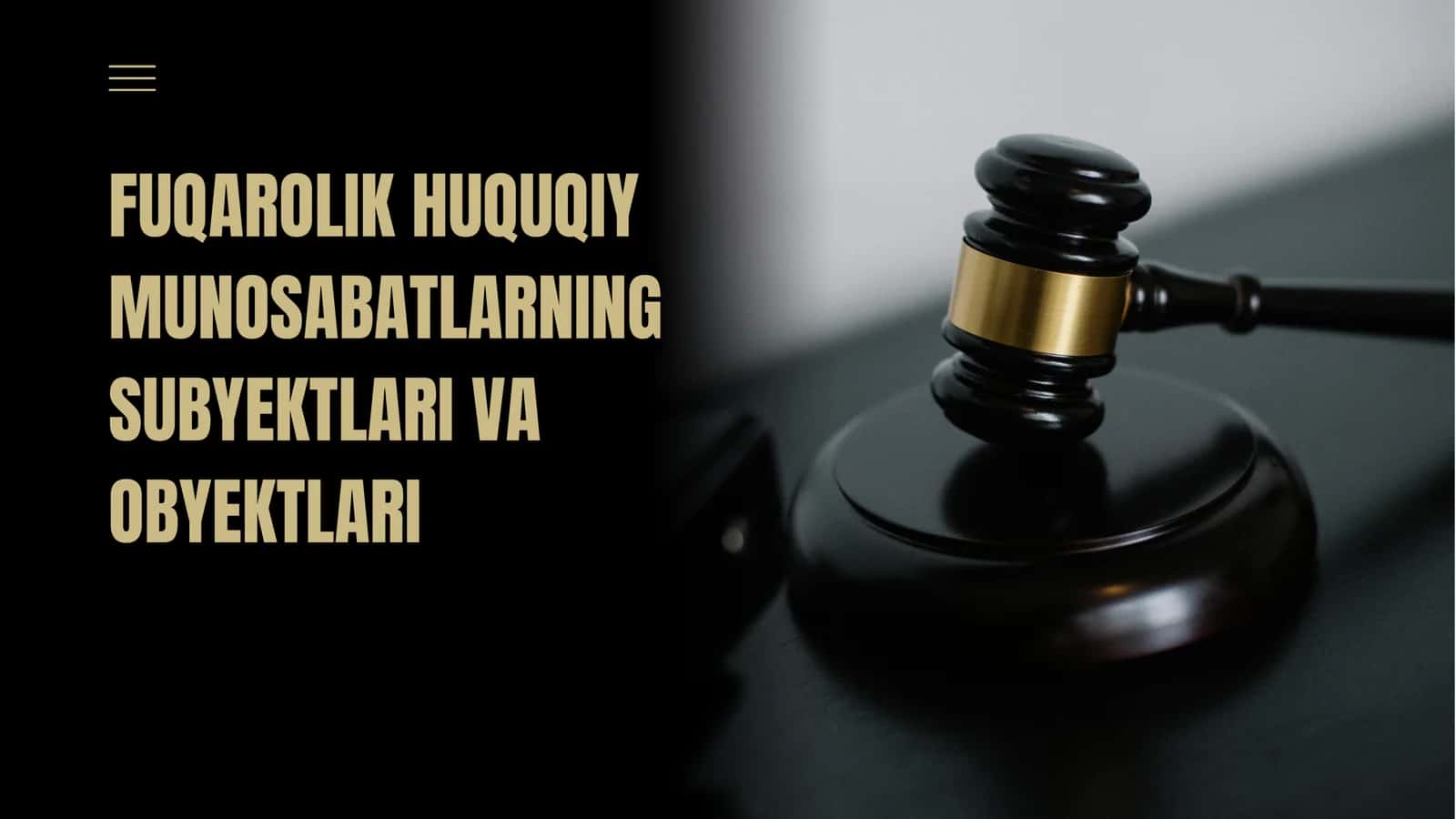 FUQAROLIK HUQUQIY MUNOSABATLARNING SUBYEKTLARI VA OBYEKTLARI