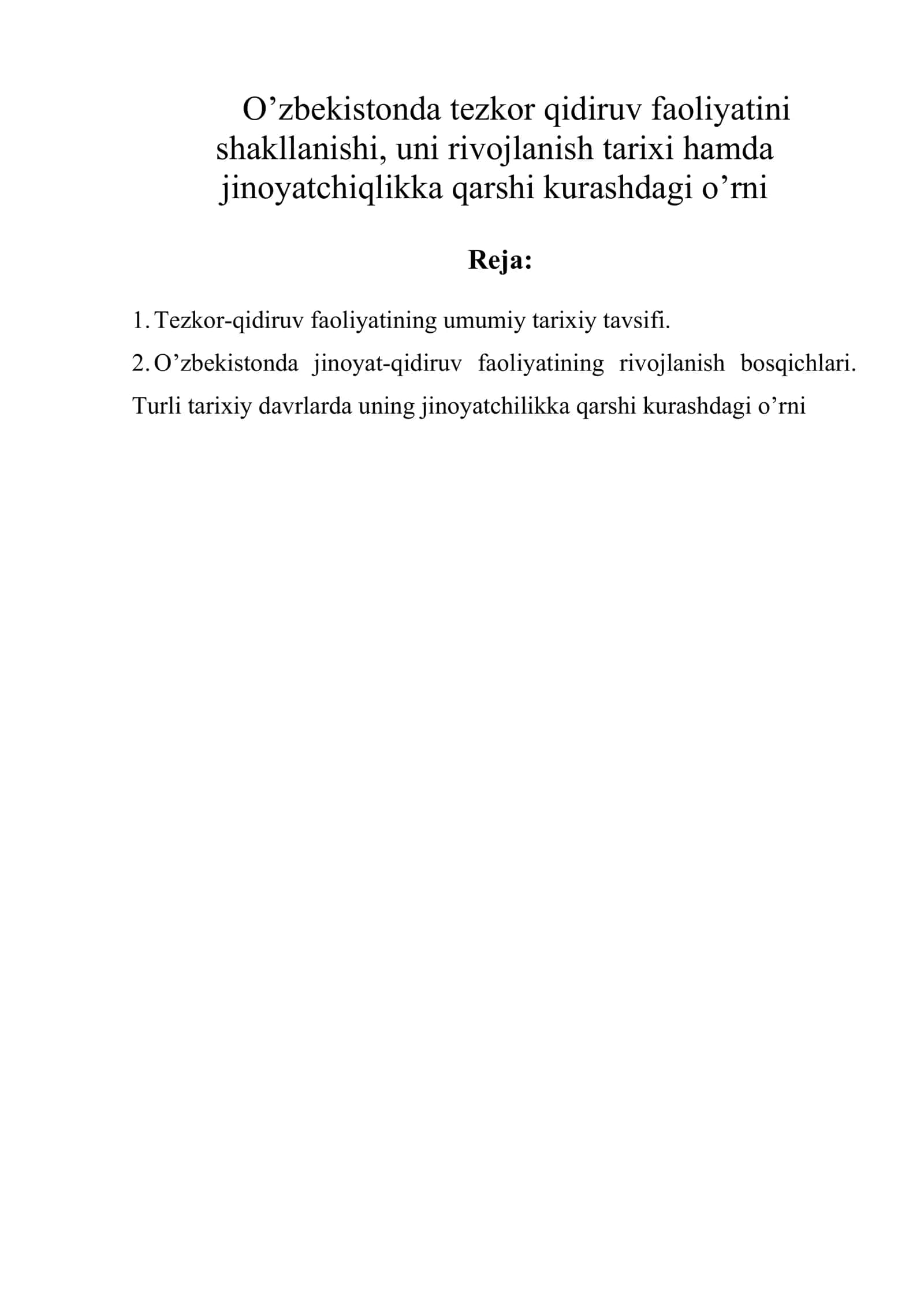 O’zbekistonda tezkor qidiruv faoliyatini shakllanishi, uni rivojlanish tarixi hamda jinoyatchiqlikka qarshi kurashdagi o’rni
