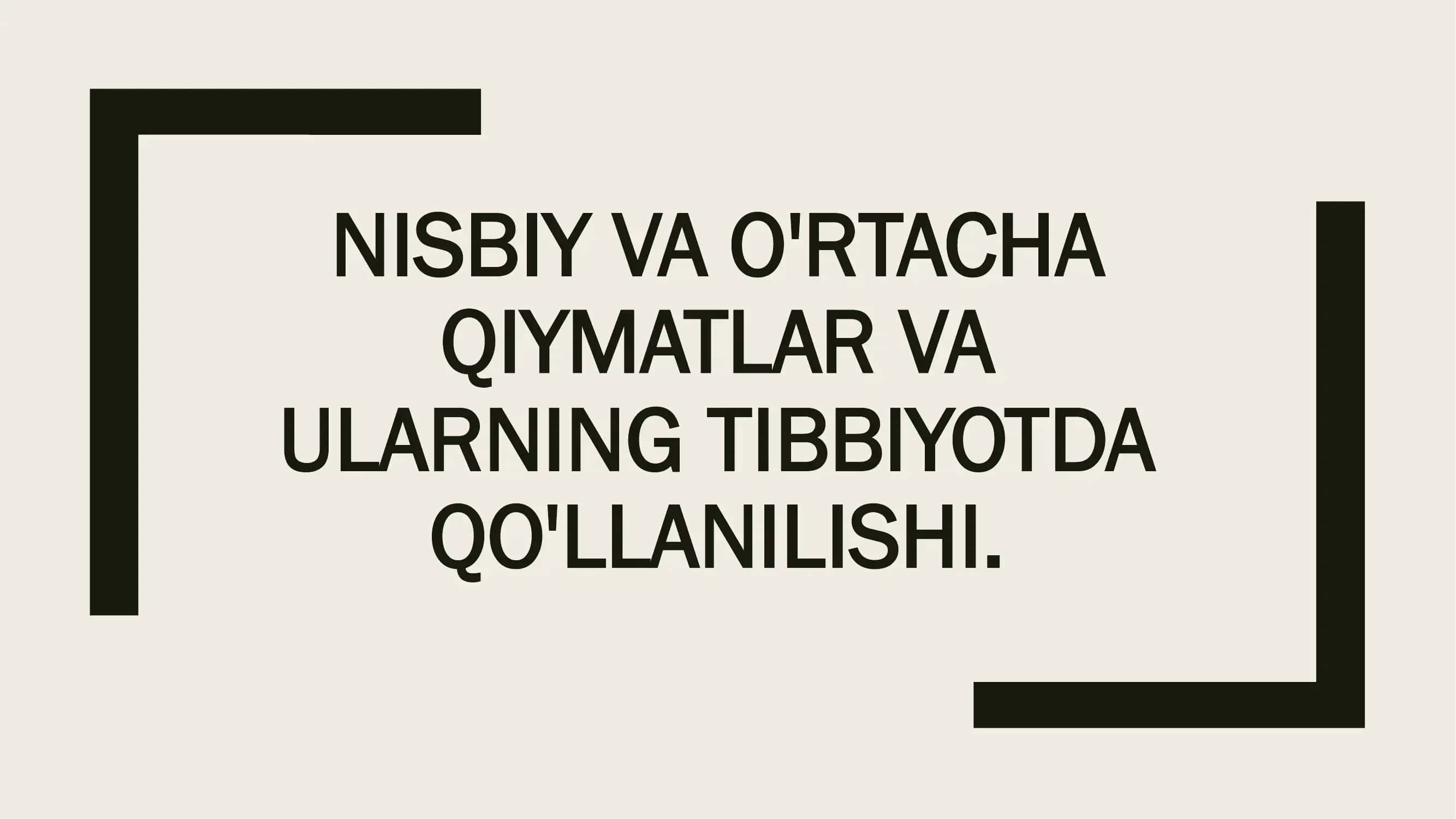 Nisbiy va o'rtacha qiymatlar