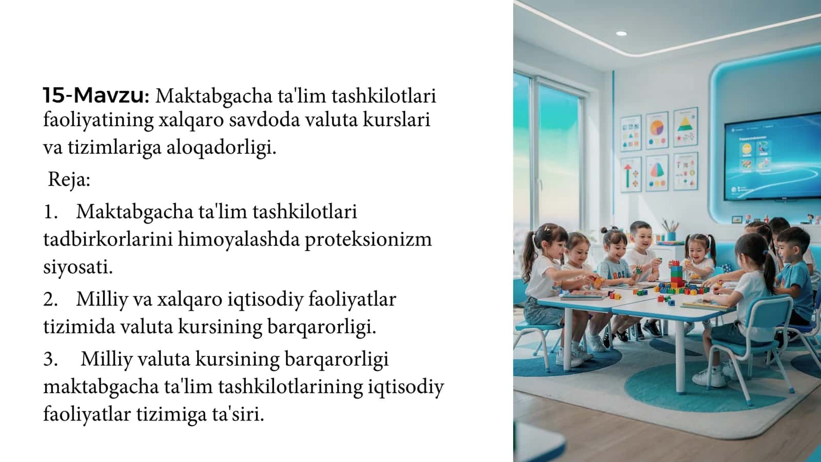 Maktabgacha ta'lim tashkilotlari faoliyatining valuta kurslari va tizimlariga aloqadorligi