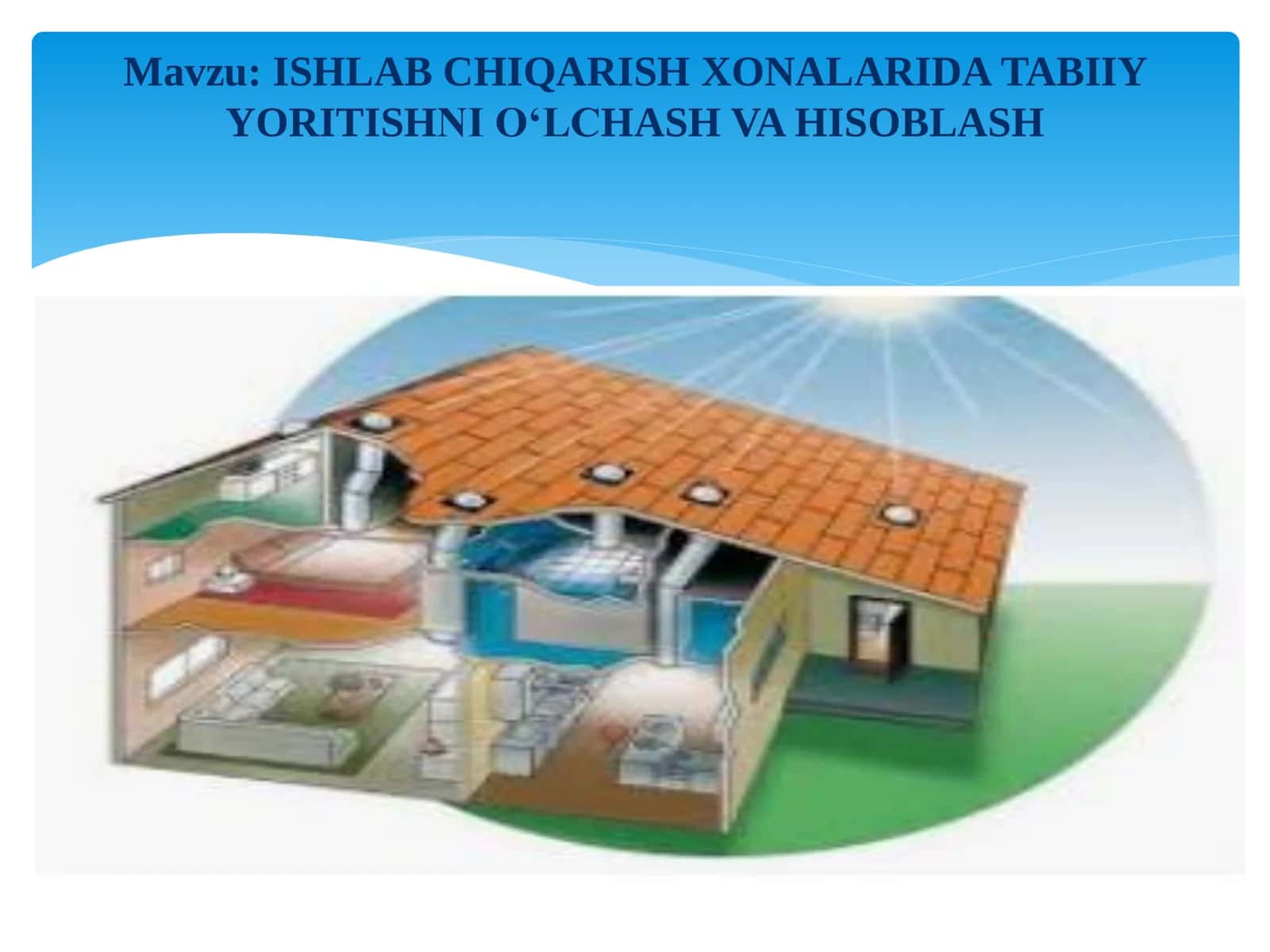 ISHLAB CHIQARISH XONALARIDA TABIIY YORITISHNI O‘LCHASH VA HISOBLASH