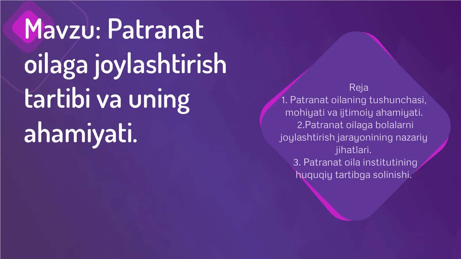 Patranat oilaga joylashtirish tartibi va uning ahamiyati.