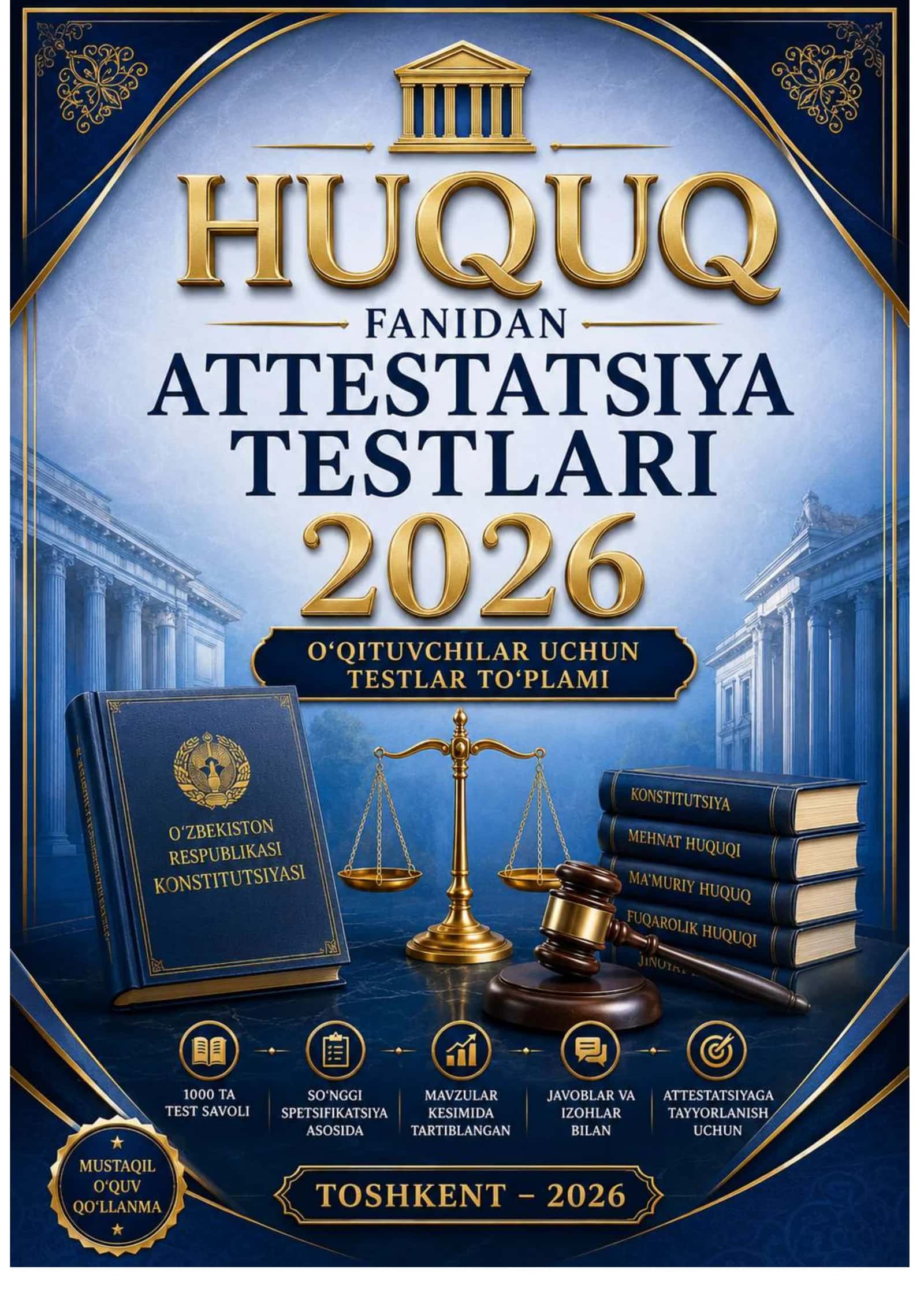 HUQUQ FANIDAN ATTESTATSIYA SAVOLLARI (1000 TA TEST – YANGI TAHRIR) 2026 yil