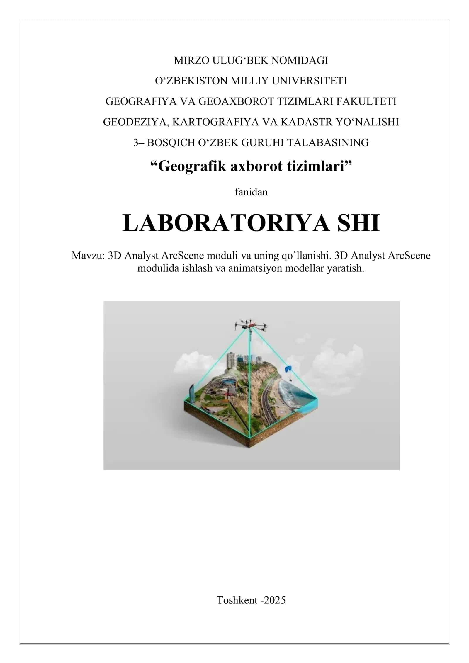 3D Analyst ArcScene moduli va uning qo’llanishi. 3D Analyst ArcScene modulida ishlash va animatsiyon modellar yaratish