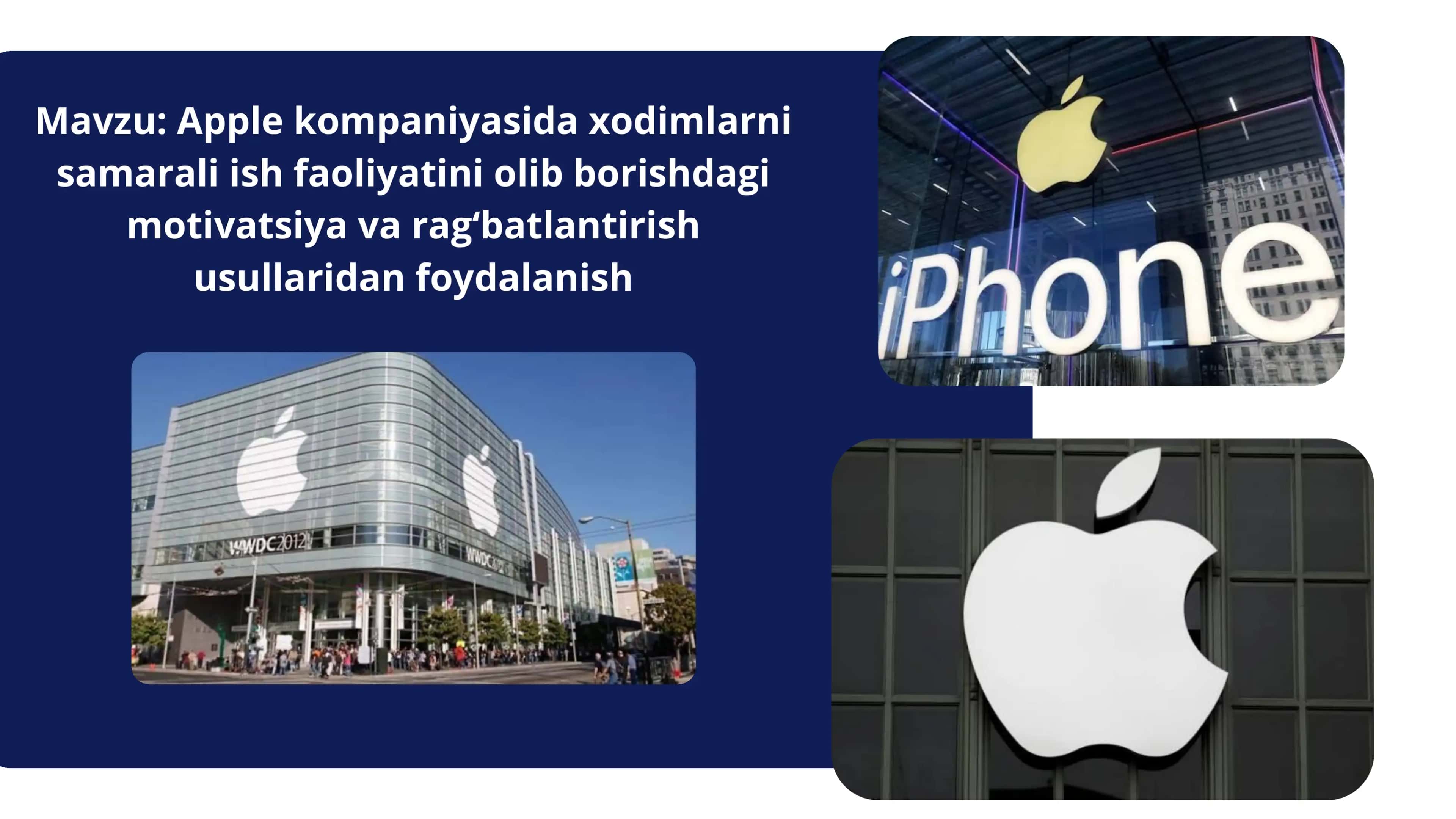 Iphone kompaniyasida xodimlarni samarali ish faoliyatini olib borishdagi motivatsiya va rag‘batlantirish usullaridan foydalanish