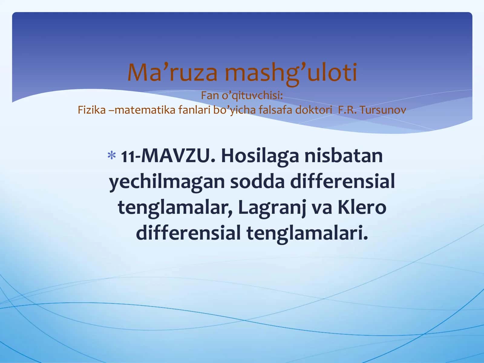 11-МАVZU. Hosilaga nisbatan yechilmagan sodda differensial tenglamalar, Lagranj va Klero differensial tenglamalari