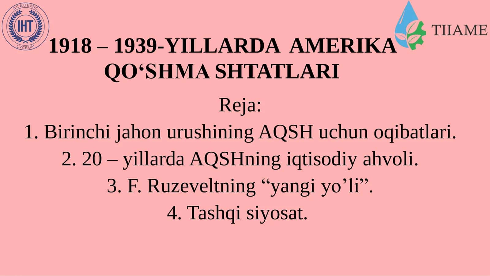 1918 – 1939-YILLARDA AMERIKA QO‘SHMA SHTATLARI