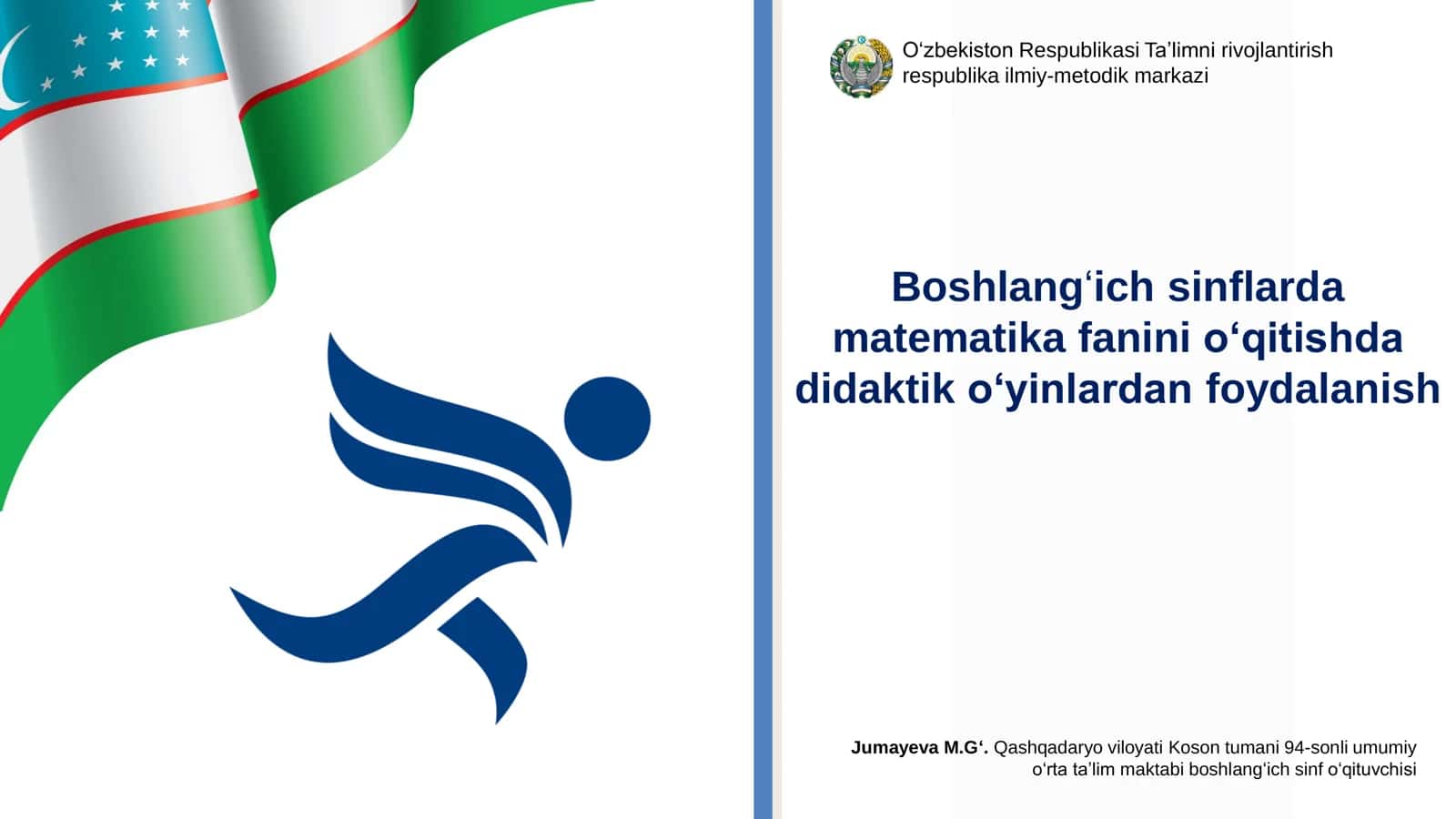 Matematika fanini o‘qitishda didaktik o‘yinlar