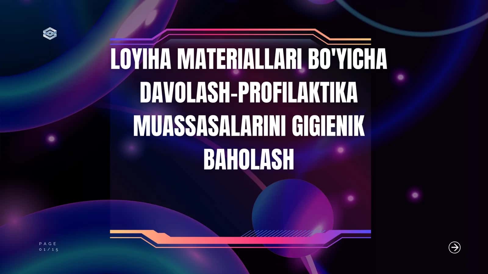 LOYIHA MATERIALLARI BO'YICHA DAVOLASH-PROFILAKTIKA MUASSASALARINI GIGIENIK BAHOLASH