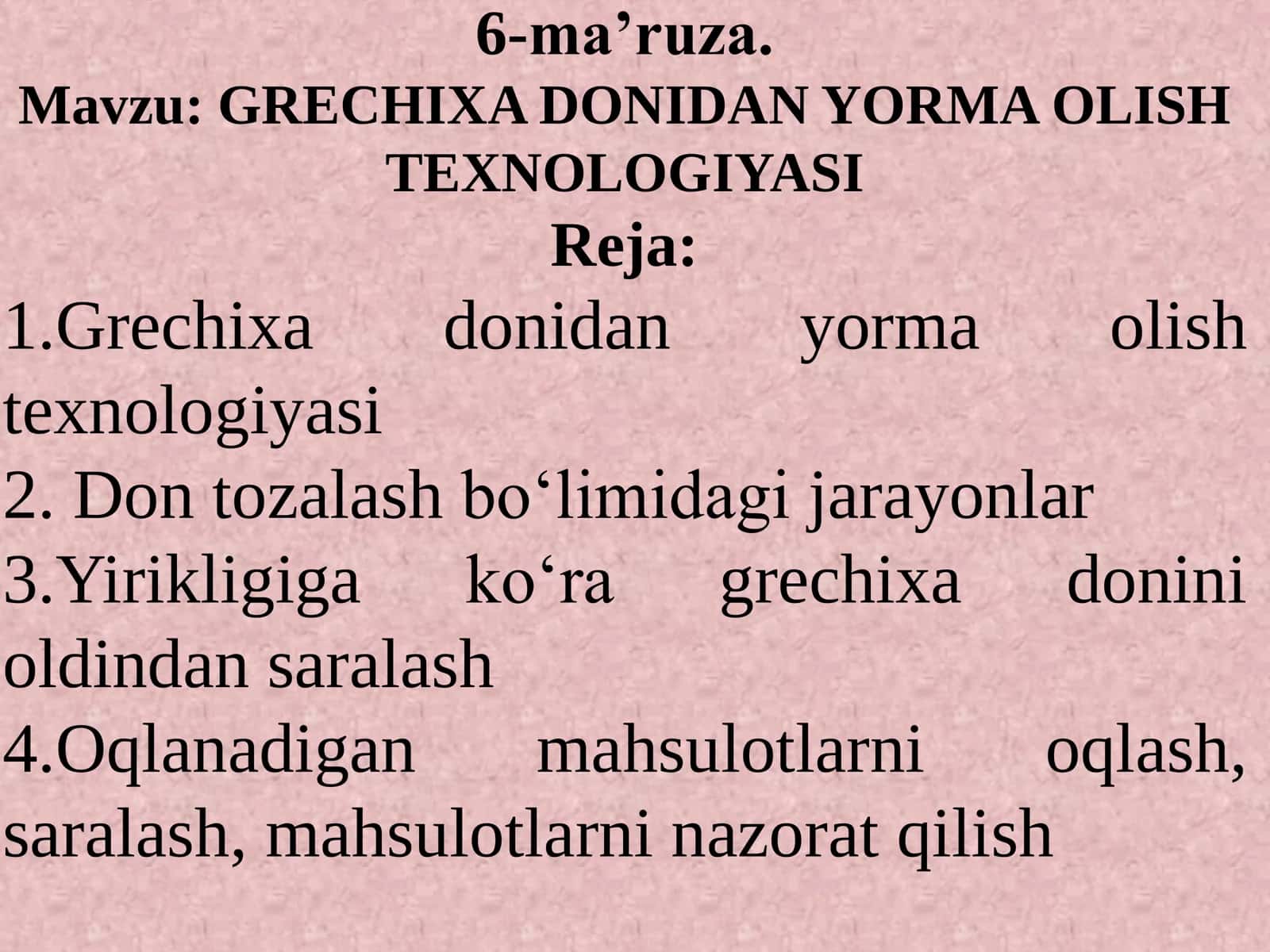 GRECHIXA DONIDAN YORMA OLISH TEXNOLOGIYASI