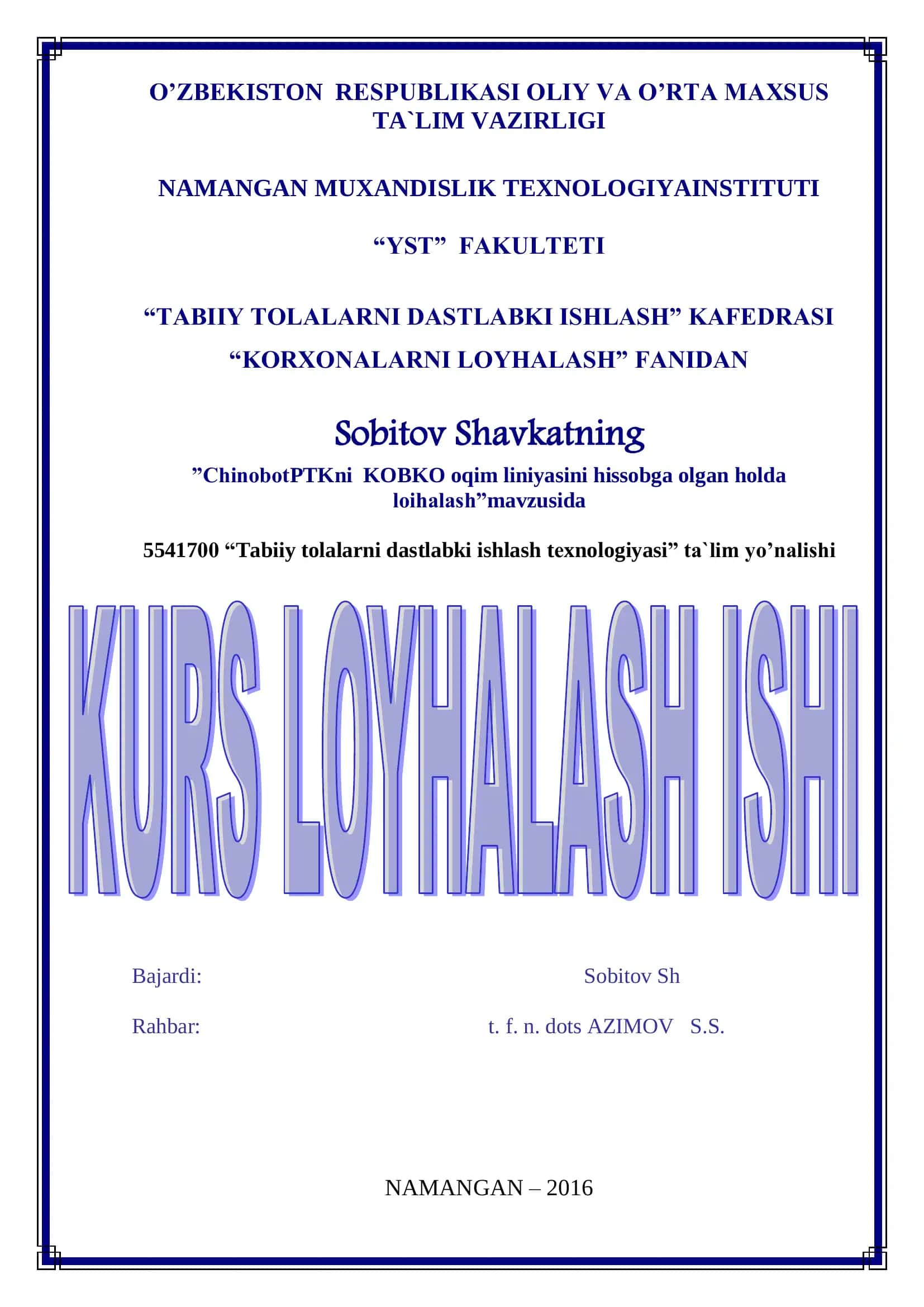 "Tabiiy tolalarni dastlabki ishlash tеxnologiyasi" ta`lim yo’nalishi