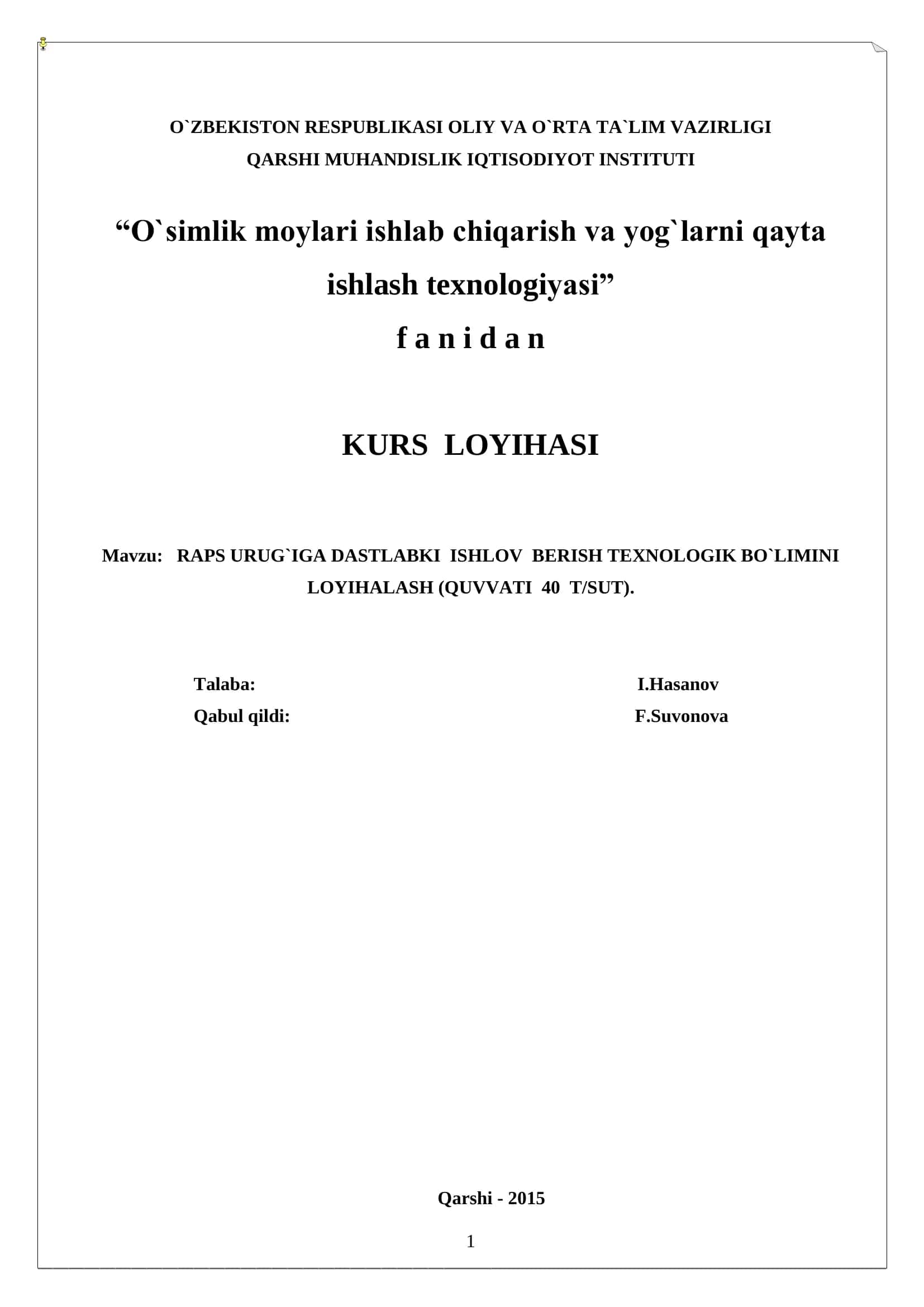 RAPS URUG`IGA DASTLABKI ISHLOV BERISH TEXNOLOGIK BO`LIMINI LOYIHALASH (QUVVATI 40 T/SUT)
