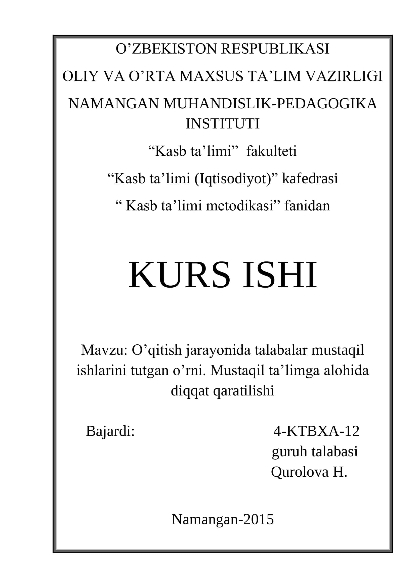 O‟qitish jarayonida talabalar mustaqil ishlarini tutgan o‟rni