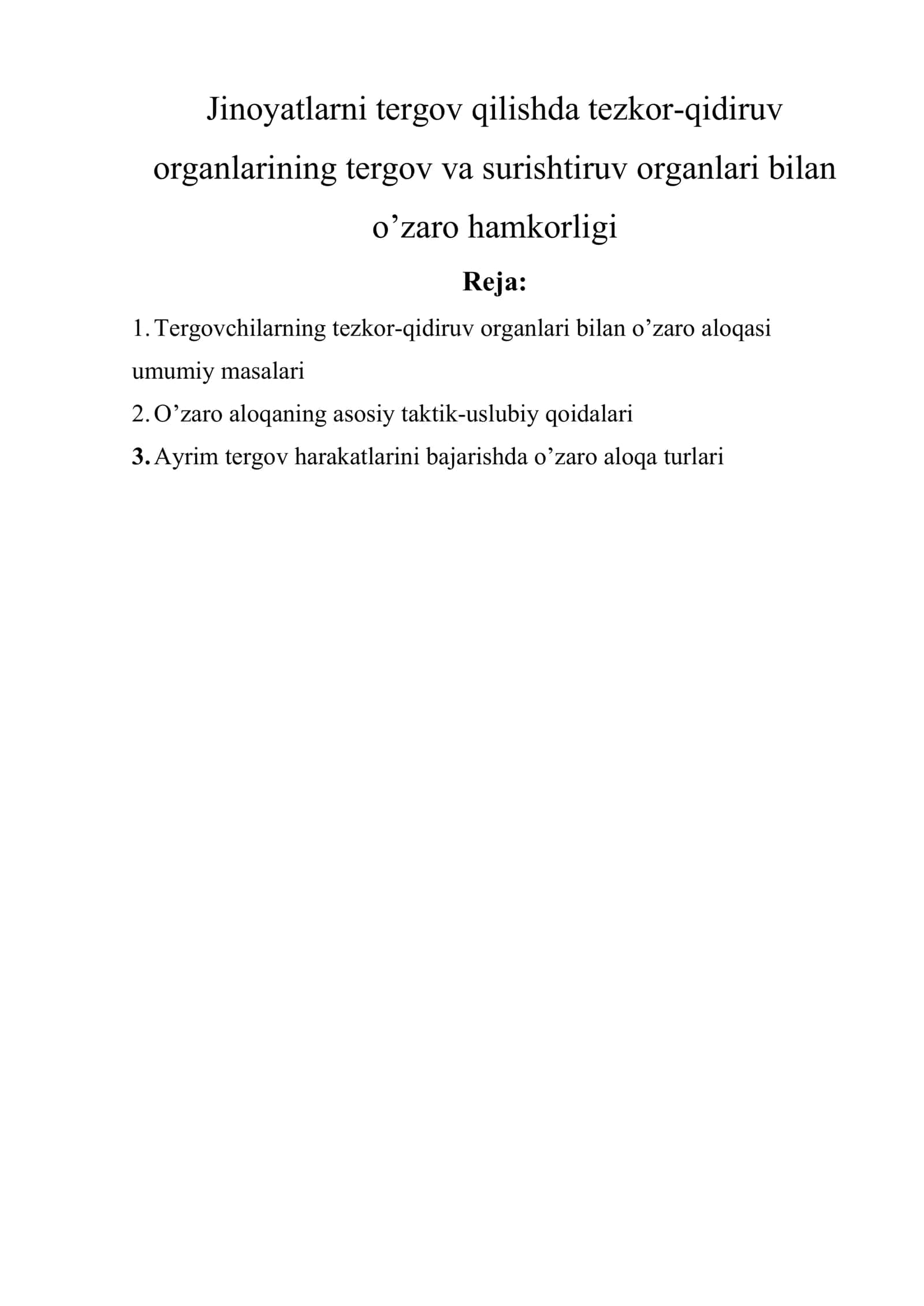 Jinoyatlarni tergov qilishda tezkor-qidiruv organlarining tergov va surishtiruv organlari bilan o’zaro hamkorligi