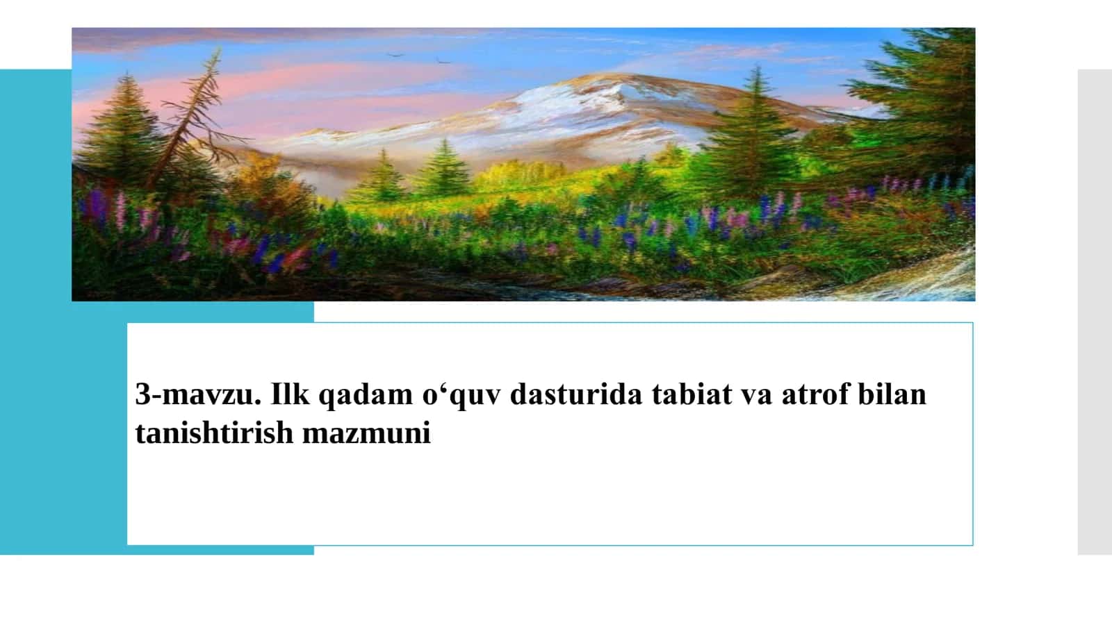 Ilk qadam o‘quv dasturida tabiat va atrof bilan tanishtirish mazmuni