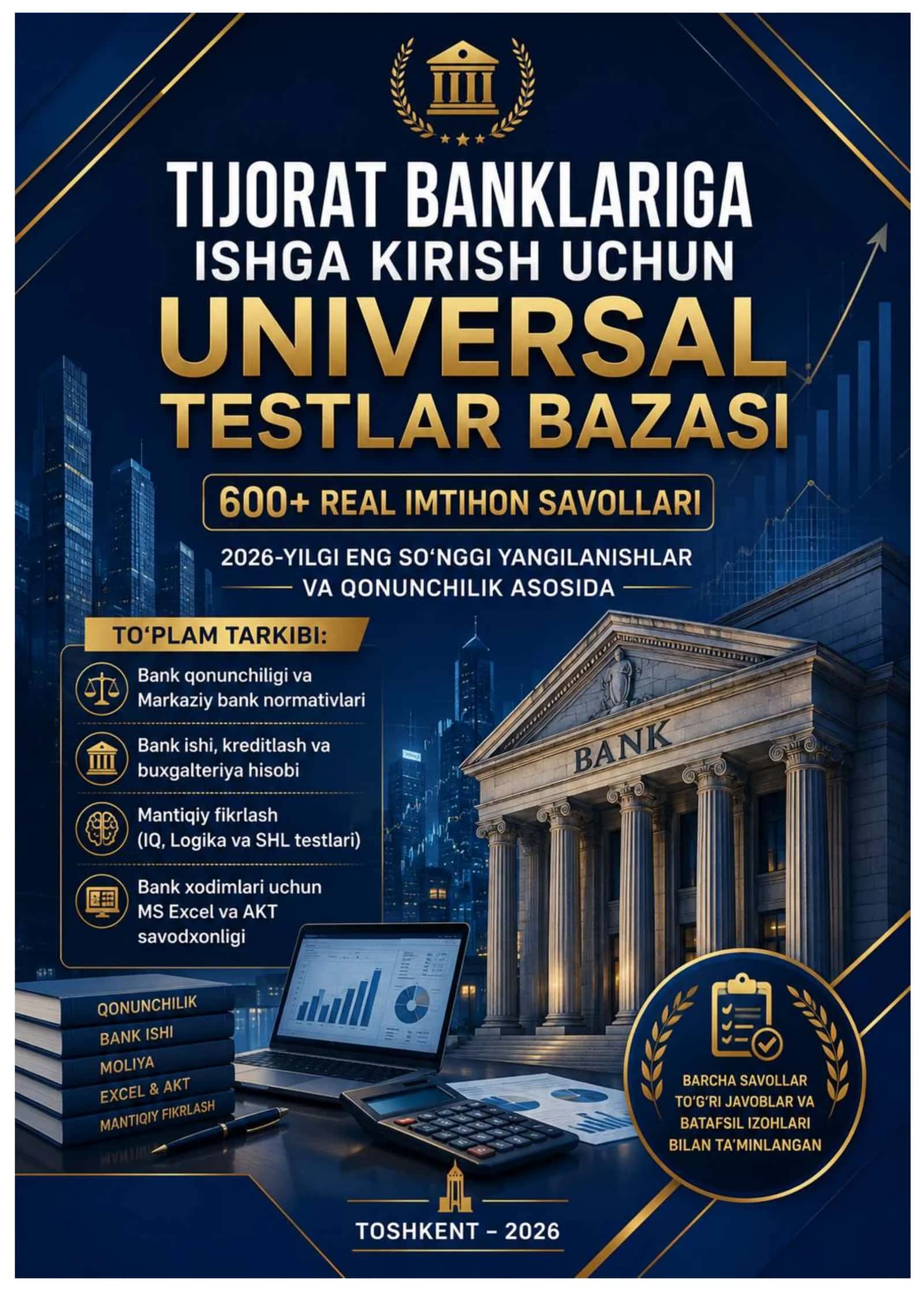 TIJORAT BANKLARIGA ISHGA KIRISH UCHUN UNIVERSAL TESTLAR BAZASI 600+ 2026 yil