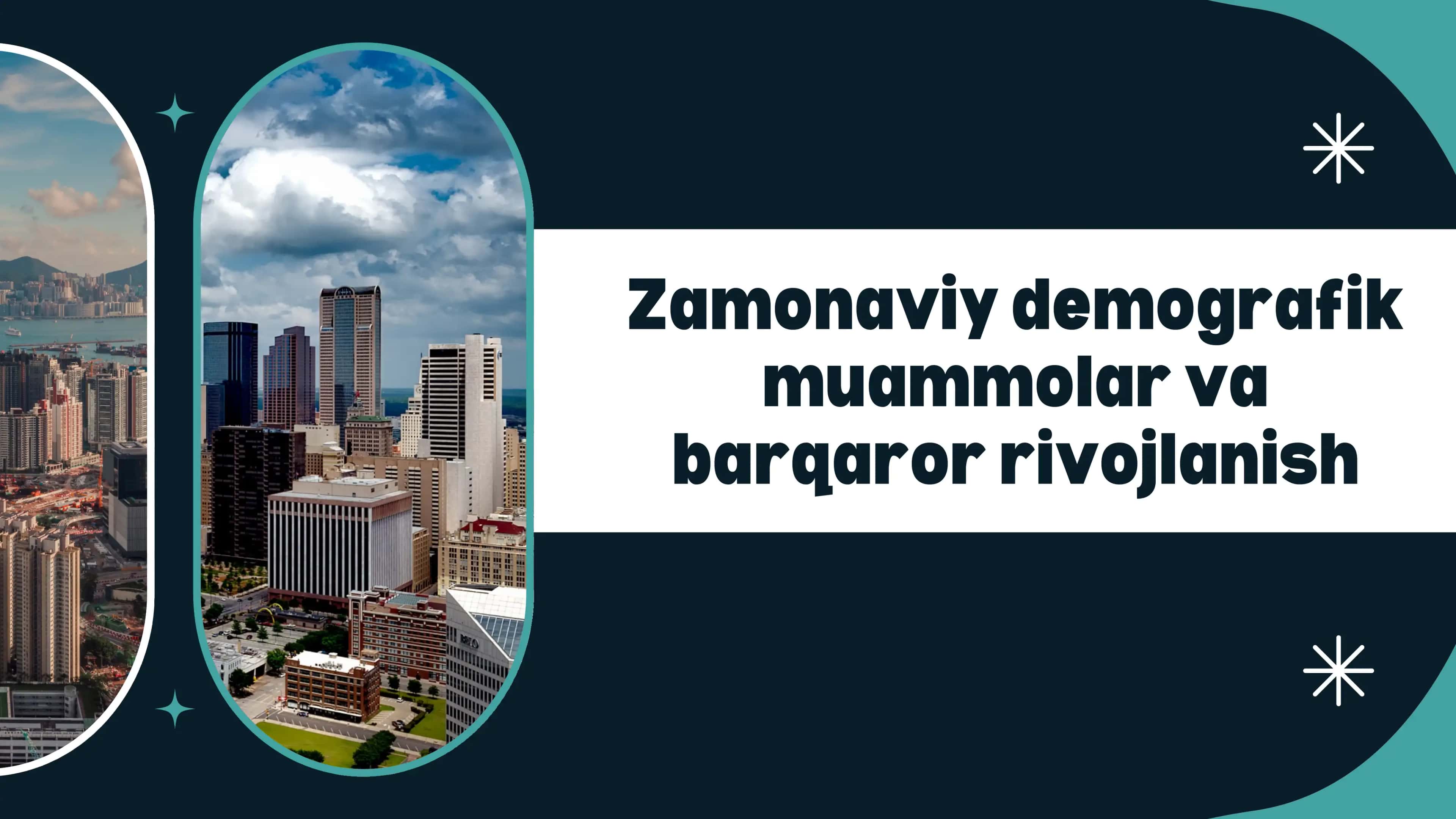 Zamonaviy demografik muammolar va barqaror rivojlanish