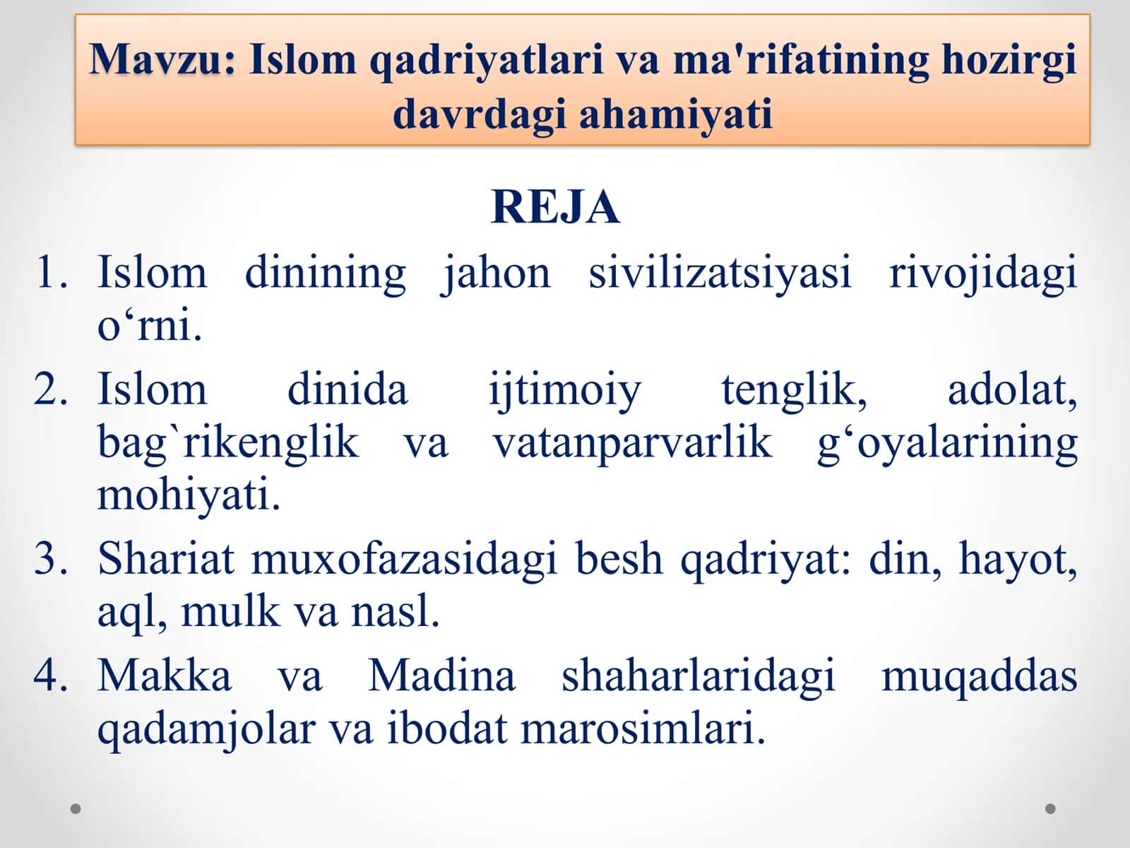 Islom qadriyatlari va ma'rifatining hozirgi davrdagi ahamiyati