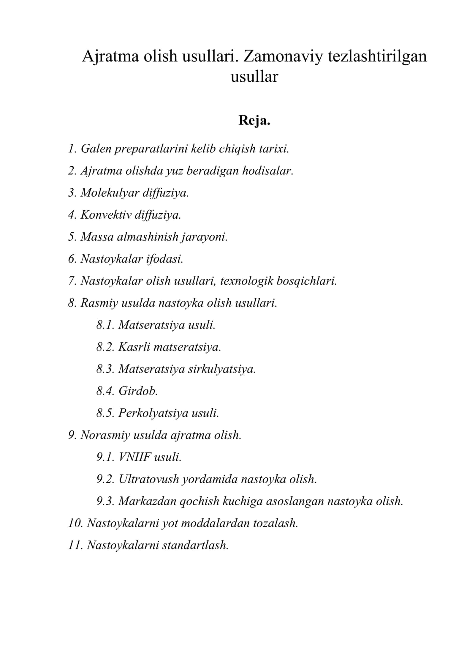 Ajratma olish usullari. Zamonaviy tezlashtirilgan usullar